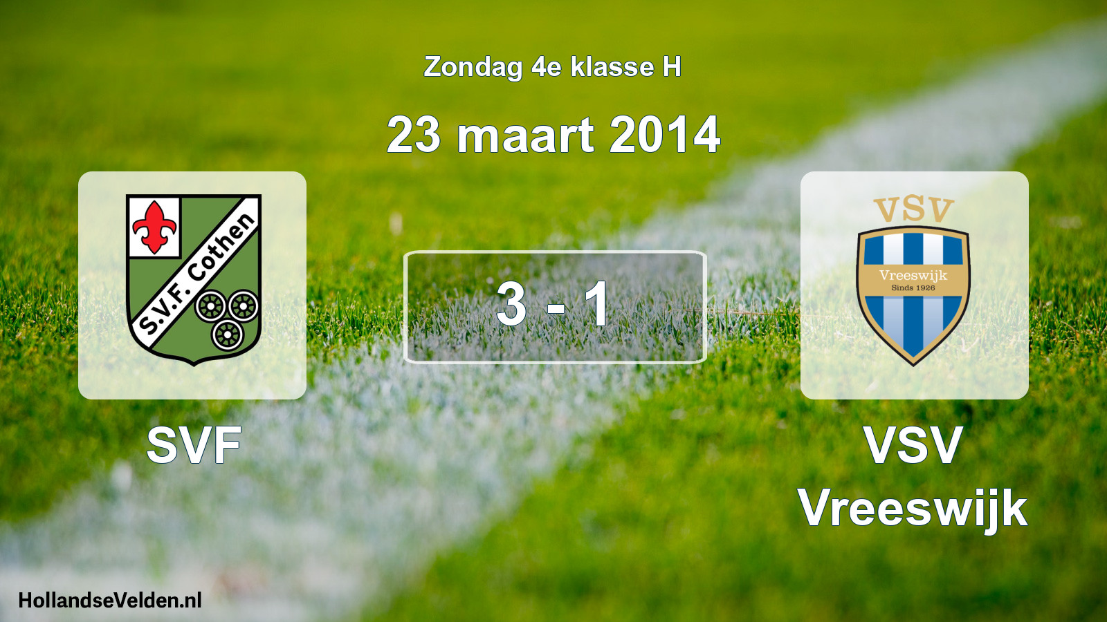 Total number of matches played: SVF - VSV Vreeswijk 3 - 1 (23 March 2014)