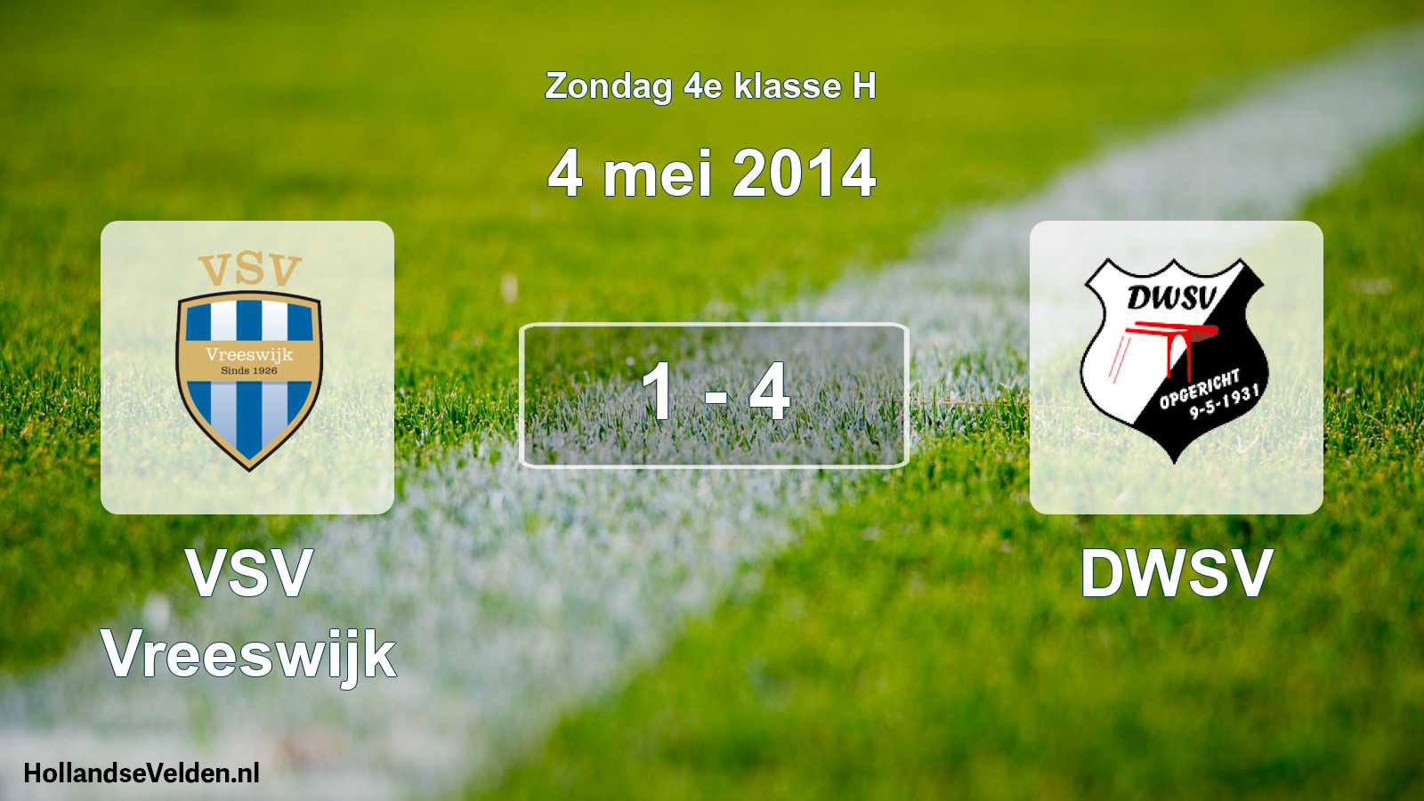 Total number of matches played: VSV Vreeswijk - DWSV 1 - 4 (4 May 2014)