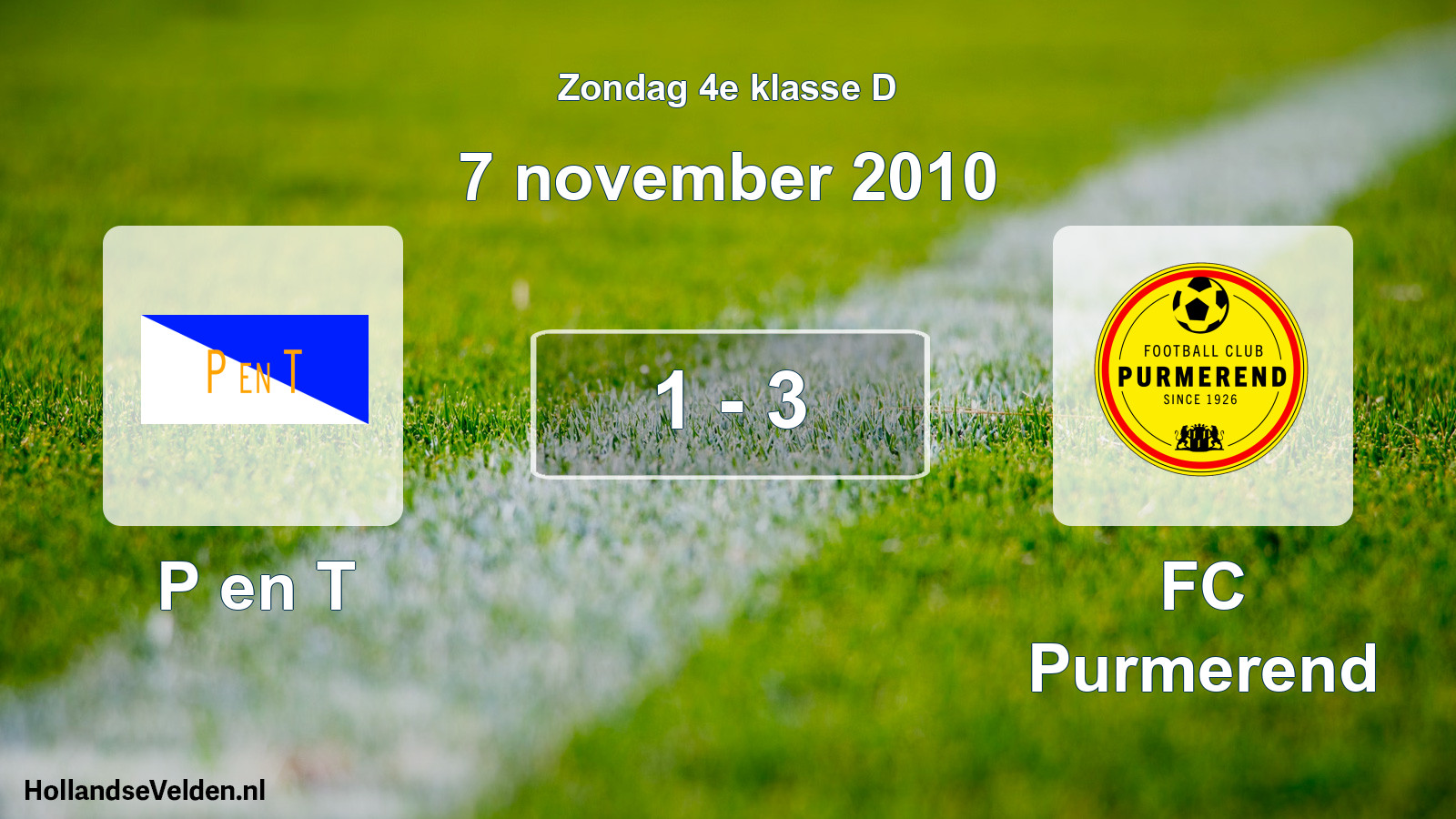 Total number of matches played: P en T - FC Purmerend 1 - 3 (7 November 2010)