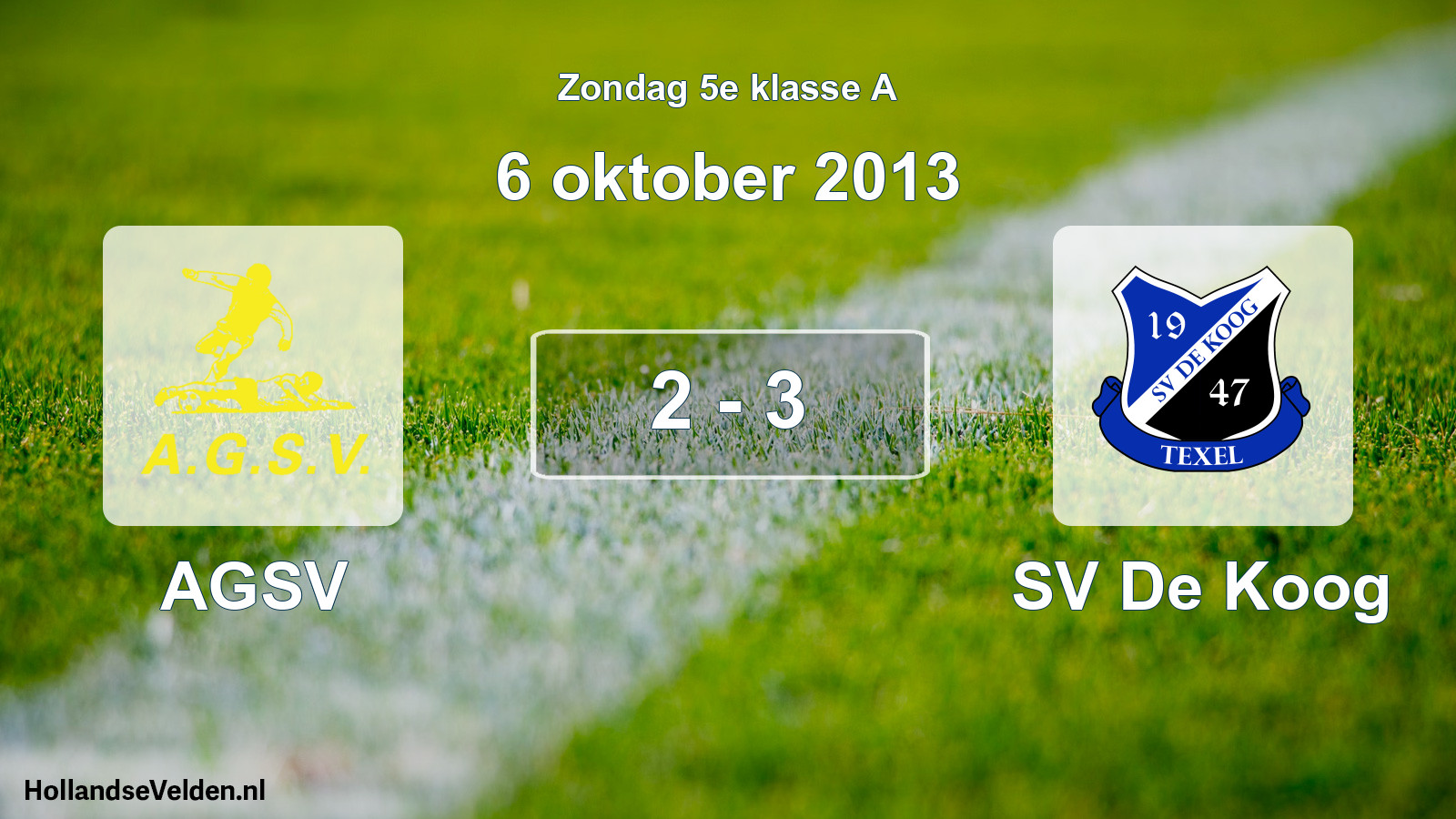 Total number of matches played: AGSV - SV De Koog 2 - 3 (6 October 2013)