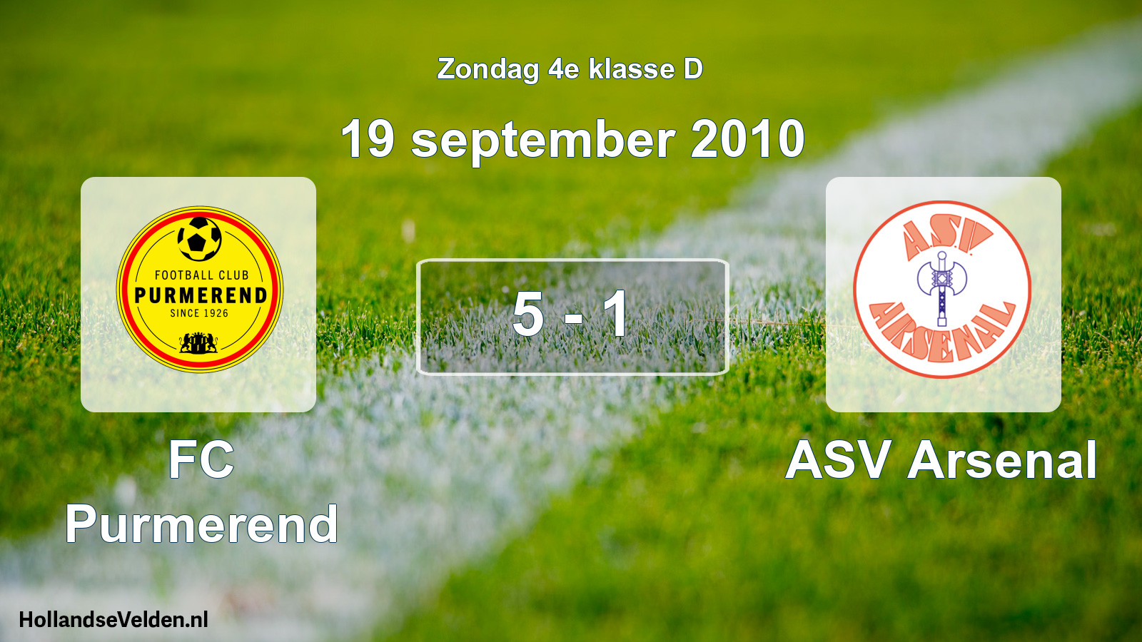 Total number of matches played: FC Purmerend - ASV Arsenal 5 - 1 (19 September 2010)