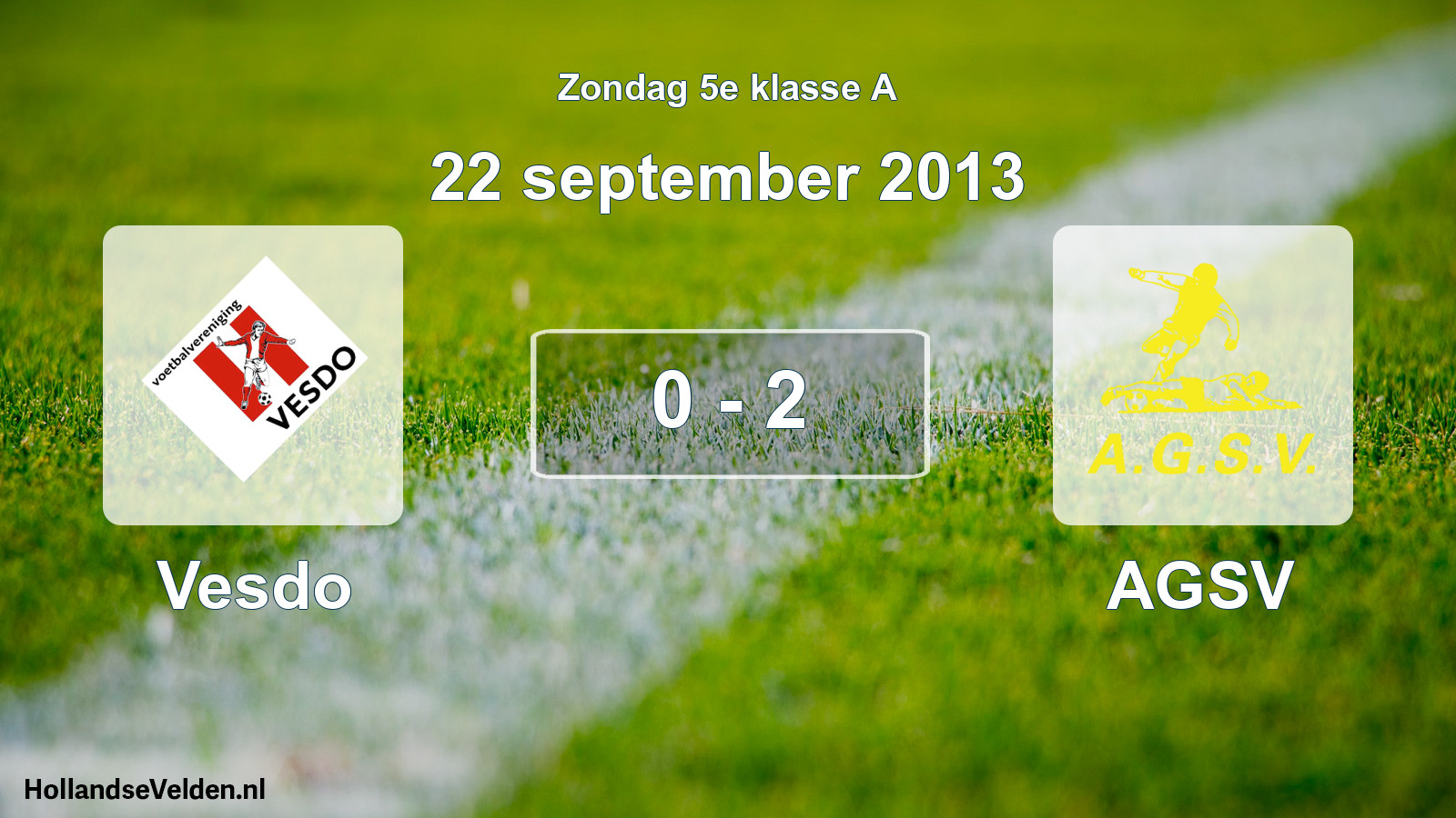 Total number of matches played: Vesdo - AGSV 0 - 2 (22 September 2013)