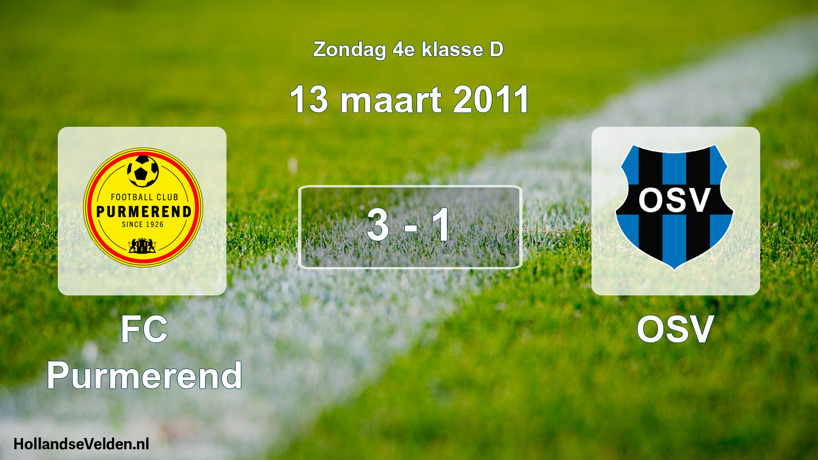 Total number of matches played: FC Purmerend - OSV 3 - 1 (13 March 2011)