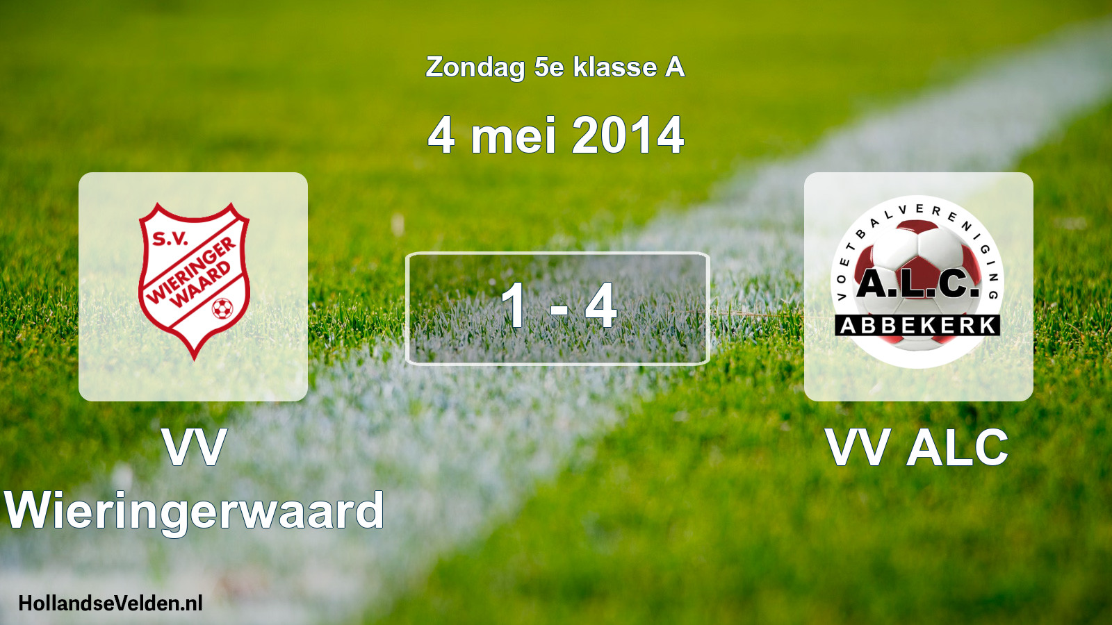 Total number of matches played: VV Wieringerwaard - VV ALC 1 - 4 (4 May 2014)