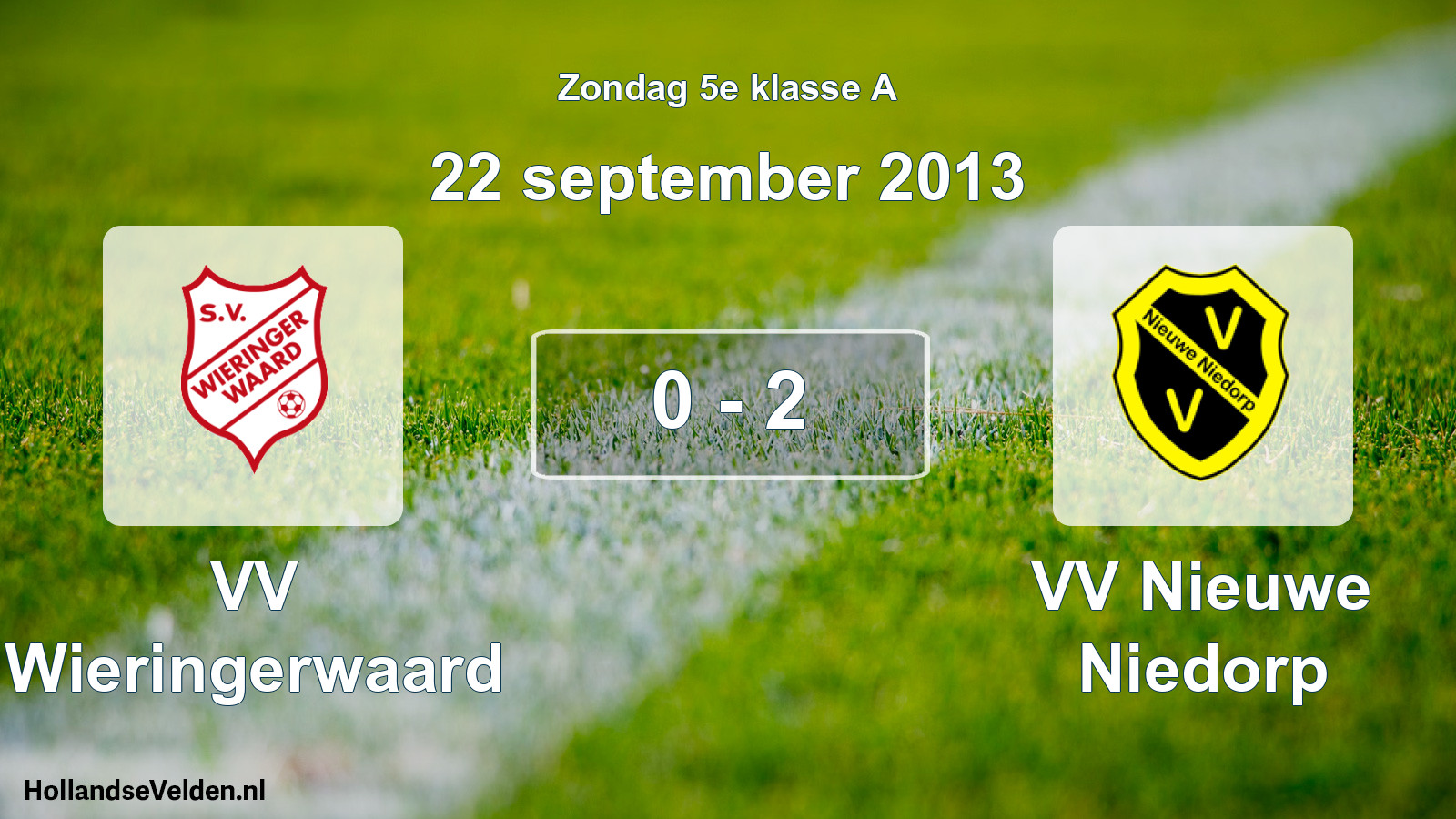 Total number of matches played: VV Wieringerwaard - VV Nieuwe Niedorp 0 - 2 (22 September 2013)