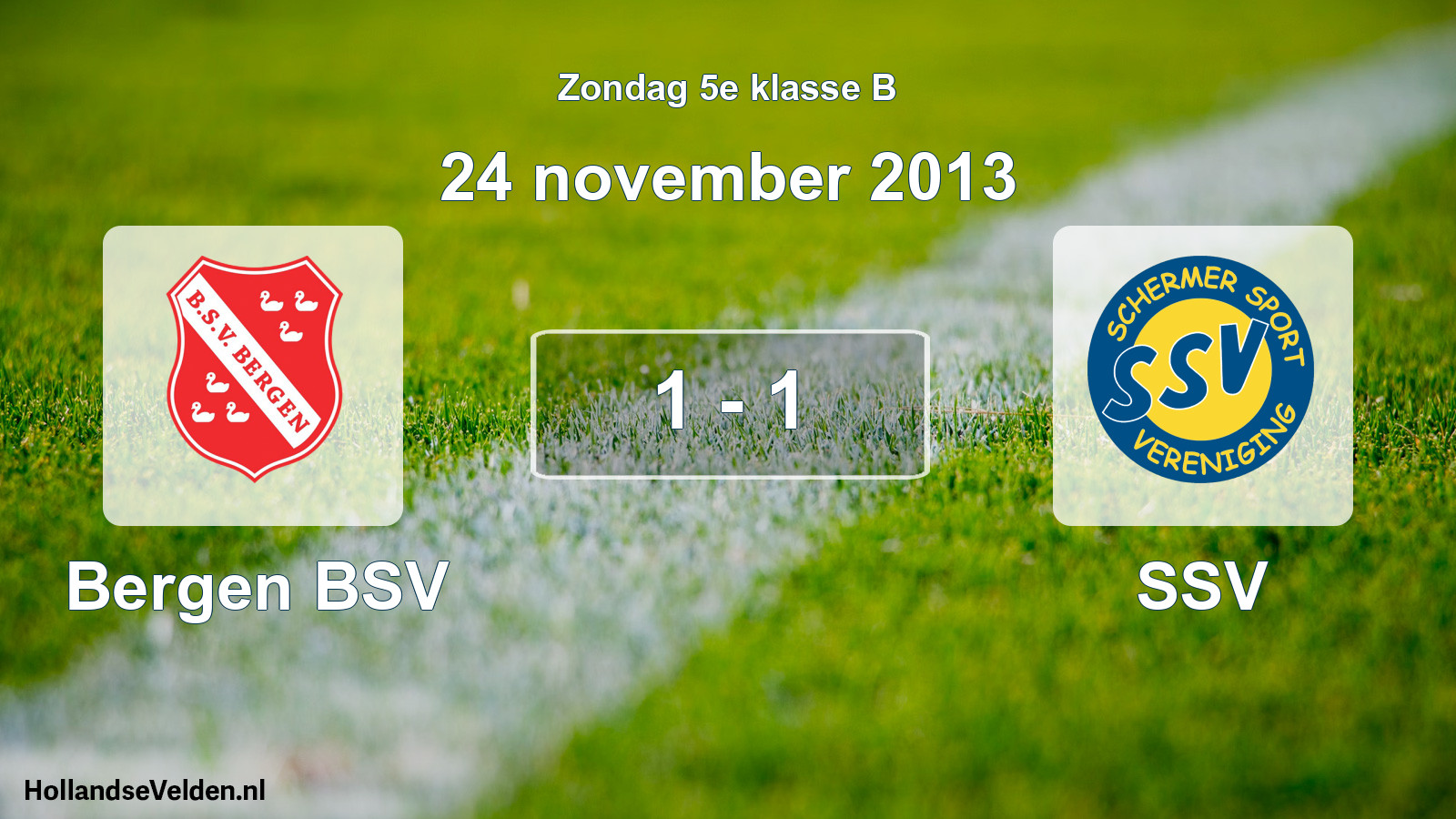 Total number of matches played: Bergen BSV - SSV 1 - 1 (24 November 2013)