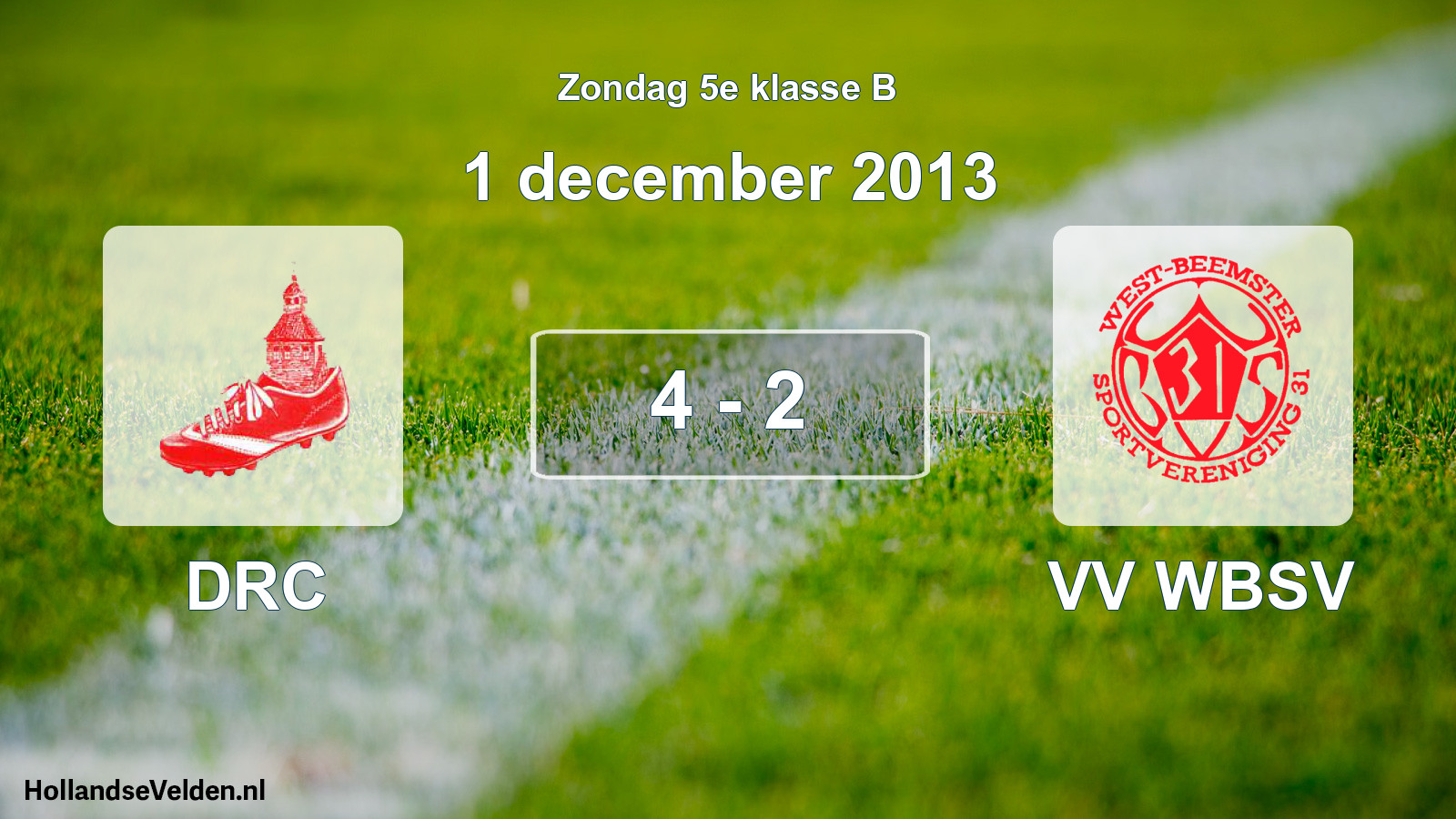 Total number of matches played: DRC - VV WBSV 4 - 2 (1 December 2013)