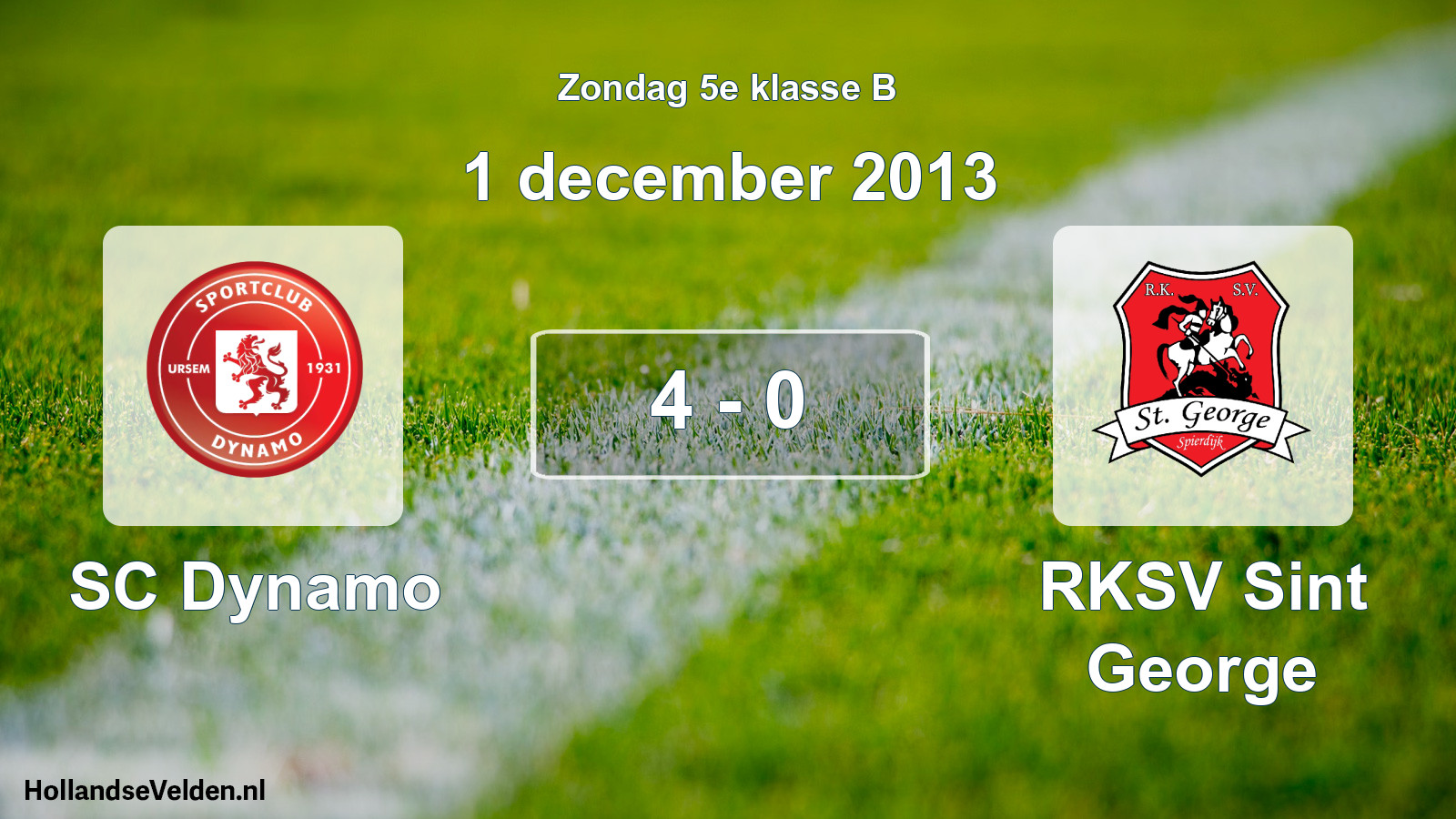 Total number of matches played: SC Dynamo - RKSV Sint George 4 - 0 (1 December 2013)