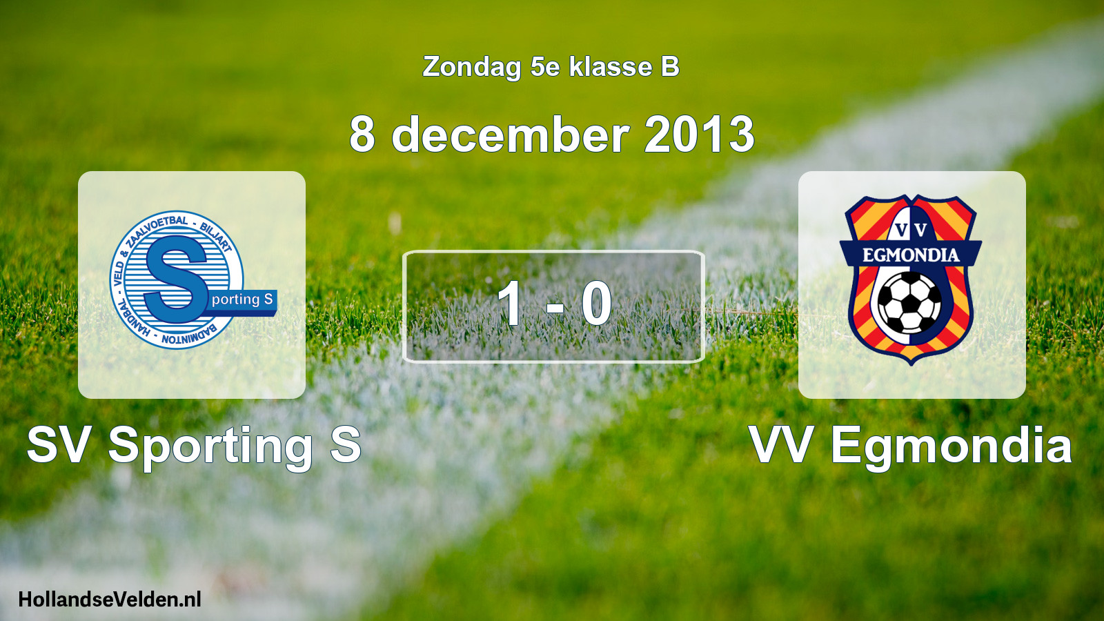Total number of matches played: SV Sporting S - VV Egmondia 1 - 0 (8 December 2013)