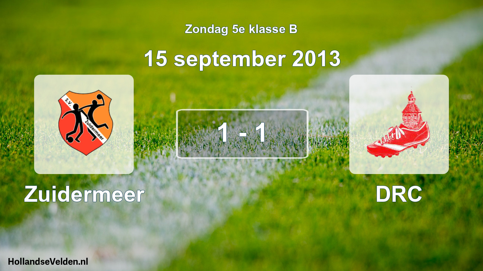 Total number of matches played: Zuidermeer - DRC 1 - 1 (15 September 2013)
