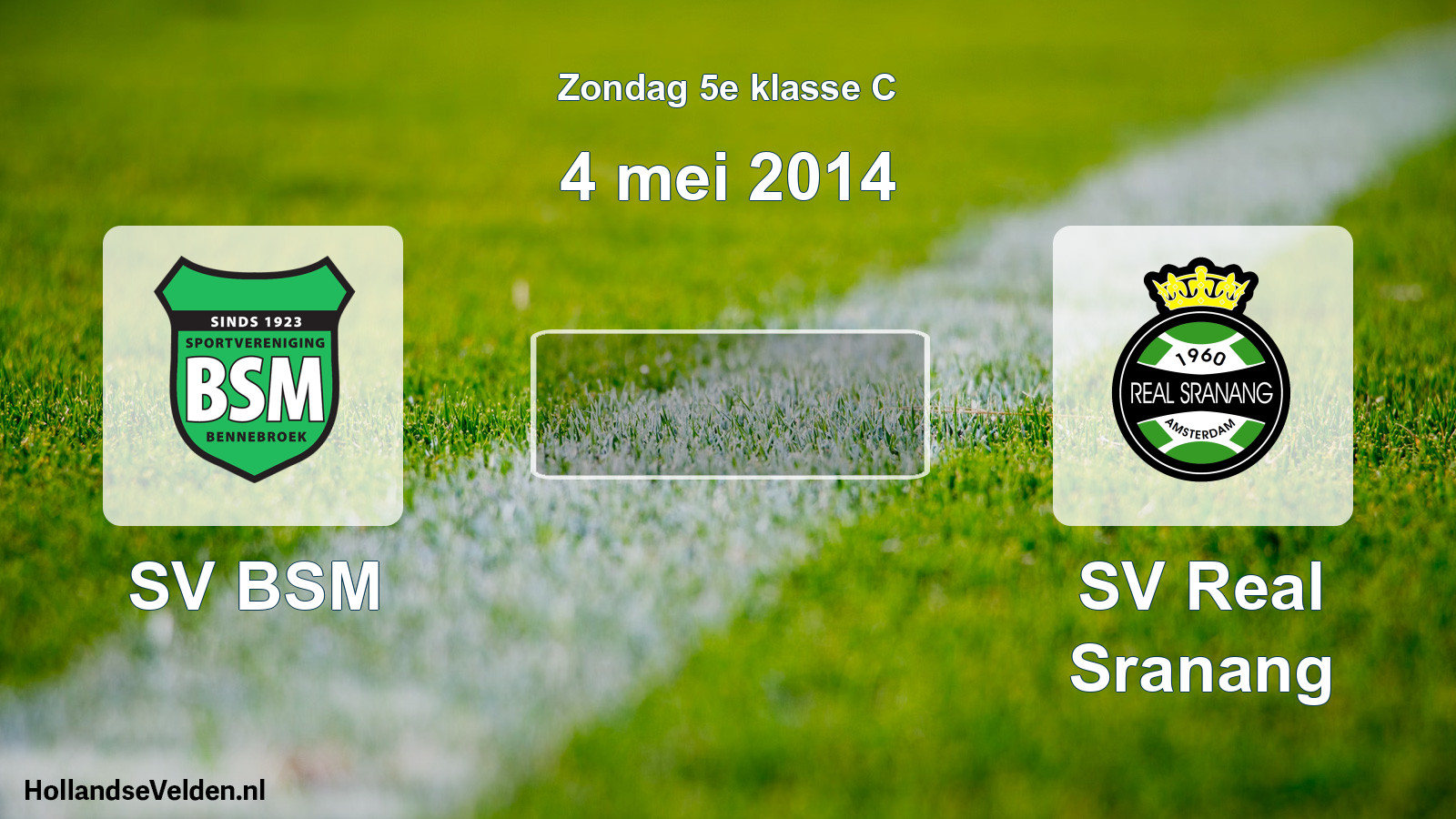 Scheduled Match: SV BSM - SV Real Sranang (4 May 2014)
