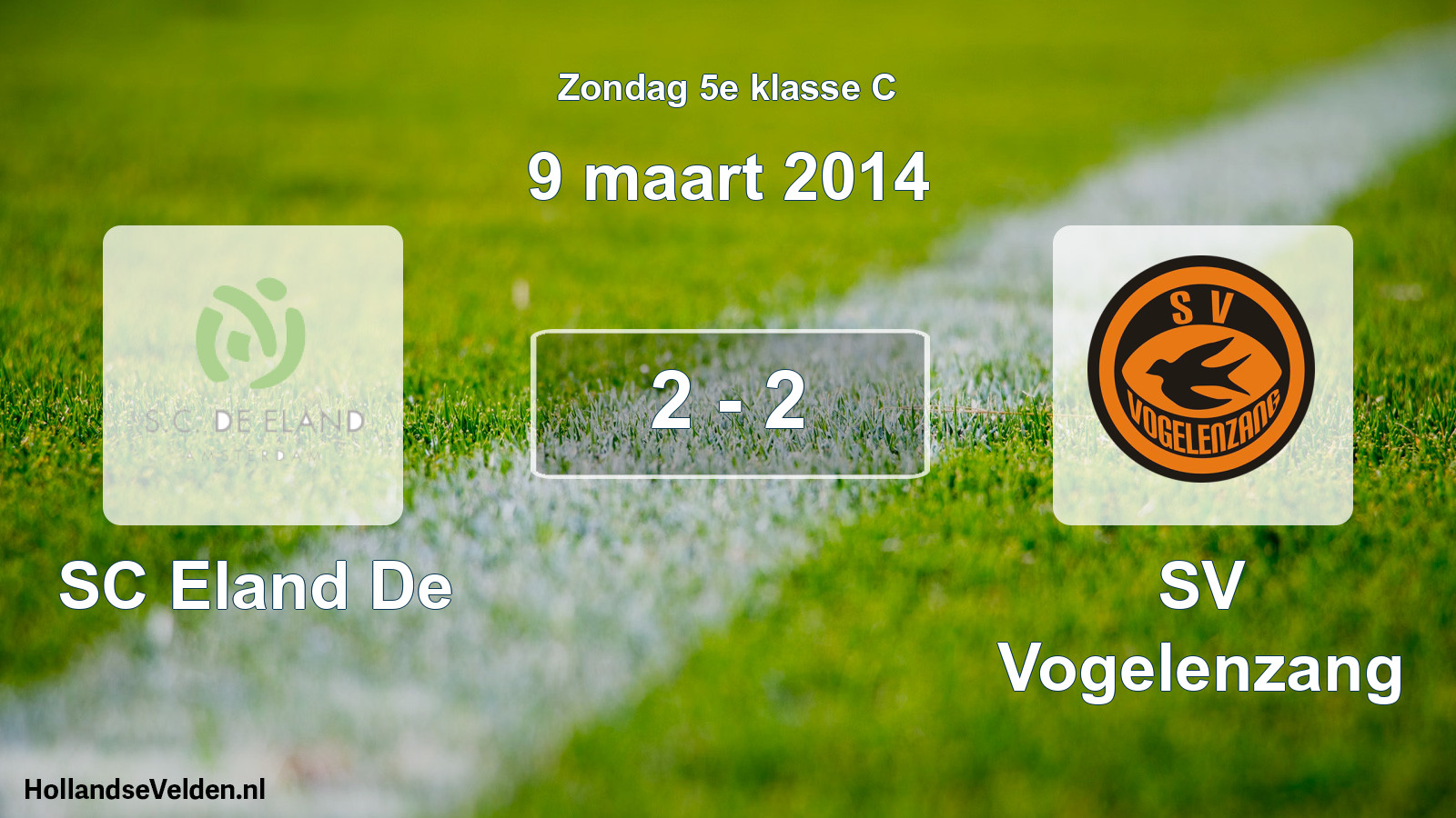 Total number of matches played: SC Eland De - SV Vogelenzang 2 - 2 (9 March 2014)