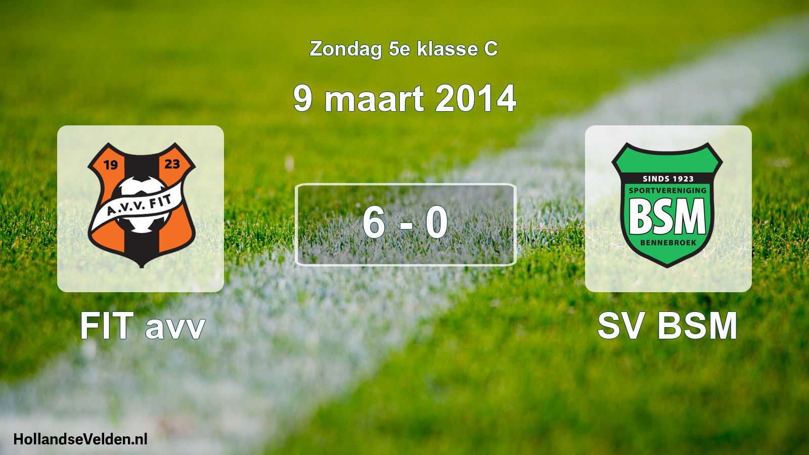 Total number of matches played: FIT avv - SV BSM 6 - 0 (9 March 2014)