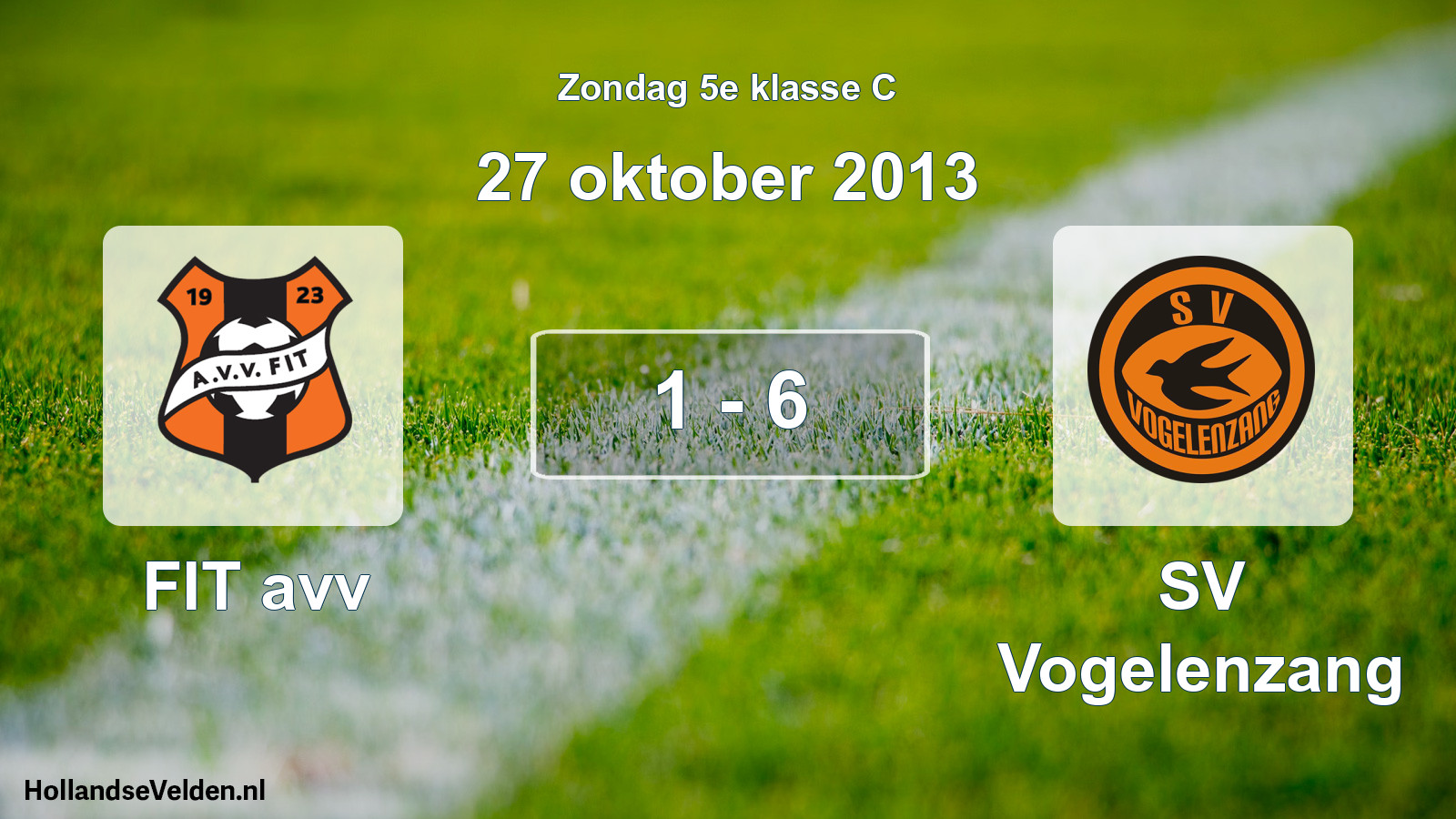 Total number of matches played: FIT avv - SV Vogelenzang 1 - 6 (27 October 2013)