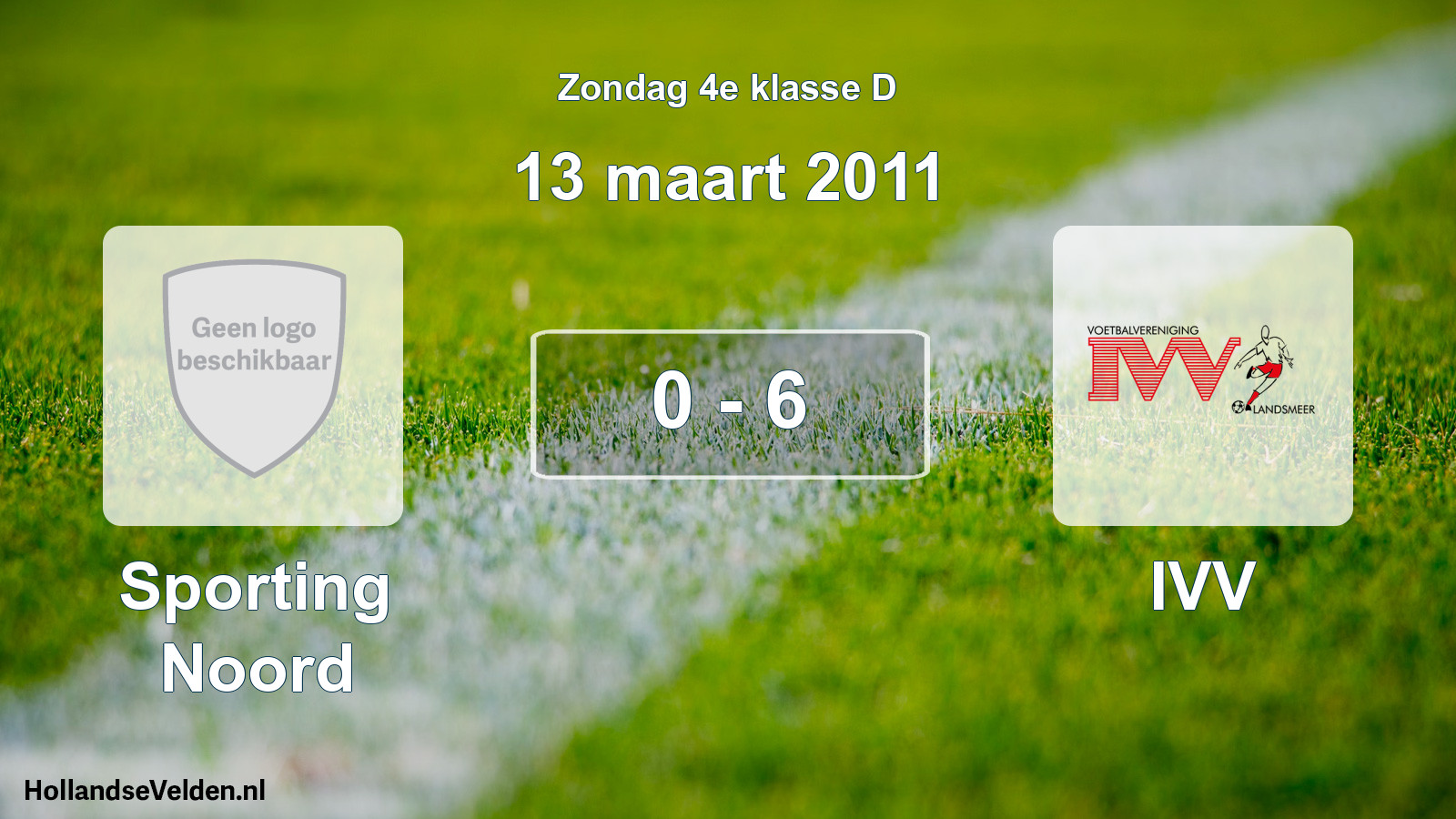 Total number of matches played: Sporting Noord - IVV 0 - 6 (13 March 2011)