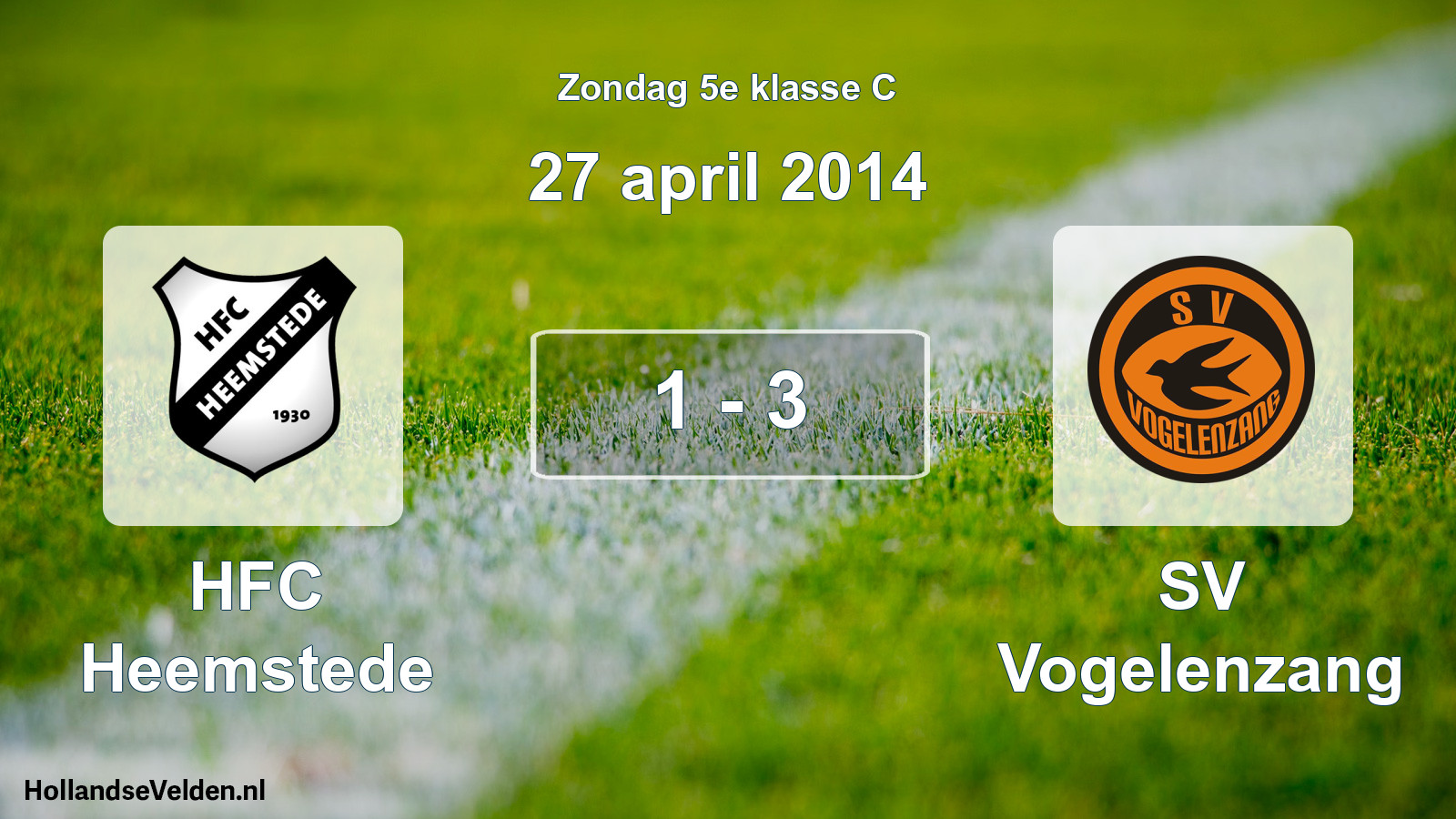 Total number of matches played: HFC Heemstede - SV Vogelenzang 1 - 3 (27 April 2014)