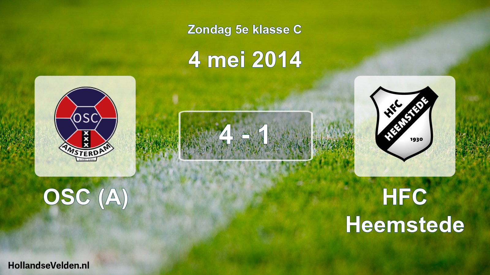 Total number of matches played: OSC (A) - HFC Heemstede 4 - 1 (4 May 2014)