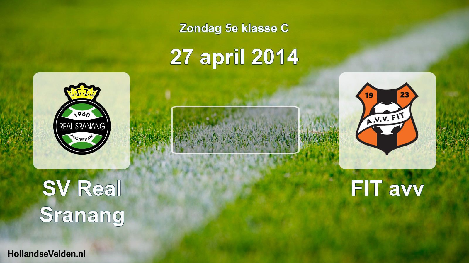 Scheduled Match: SV Real Sranang - FIT avv (27 April 2014)