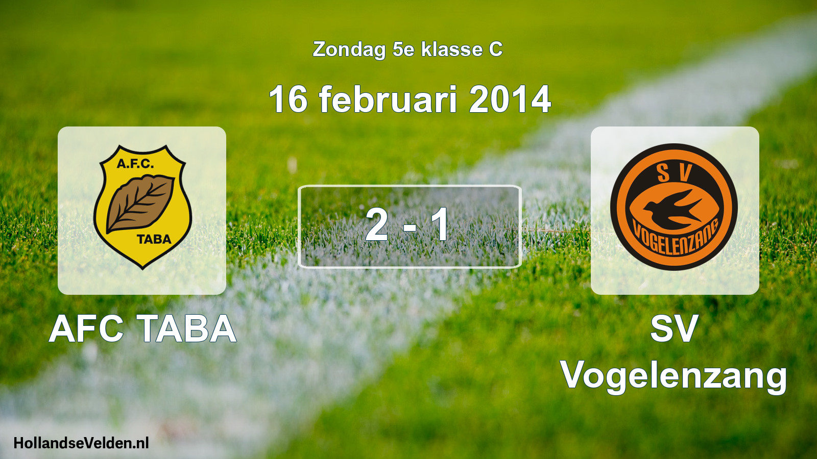 Total number of matches played: AFC TABA - SV Vogelenzang 2 - 1 (16 February 2014)