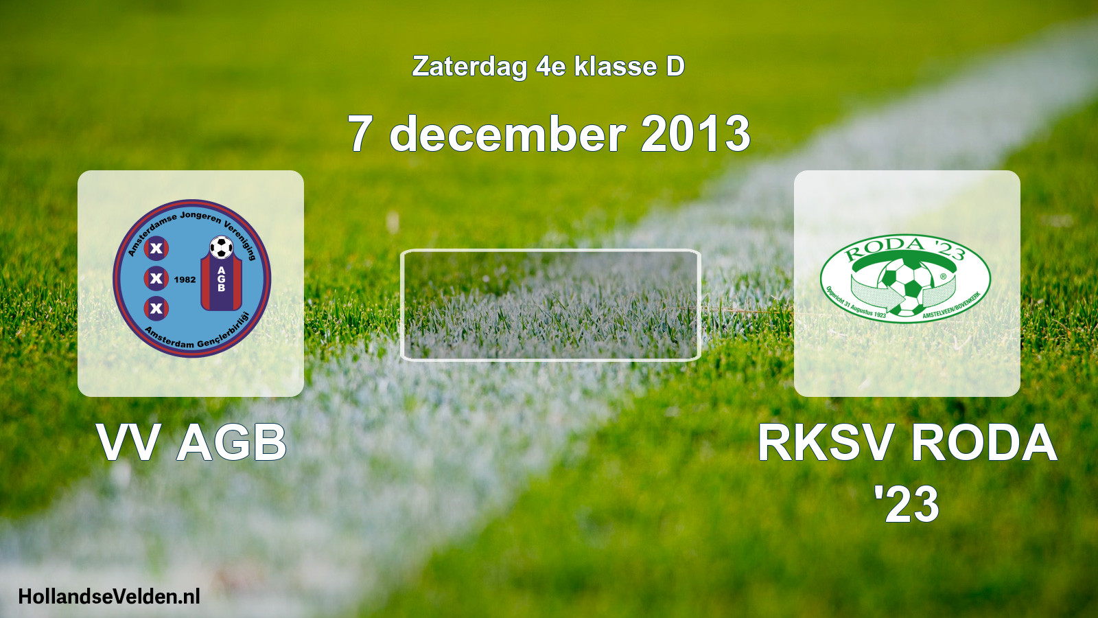 Scheduled Match: VV AGB - RKSV RODA '23 (7 December 2013)