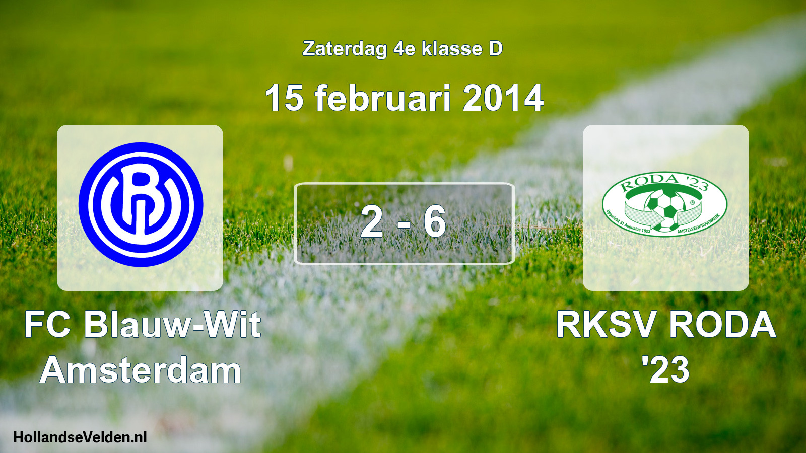 Total number of matches played: FC Blauw-Wit Amsterdam - RKSV RODA '23 2 - 6 (15 February 2014)
