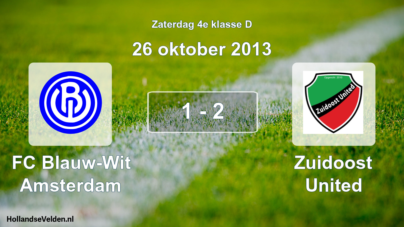 Total number of matches played: FC Blauw-Wit Amsterdam - Zuidoost United 1 - 2 (26 October 2013)