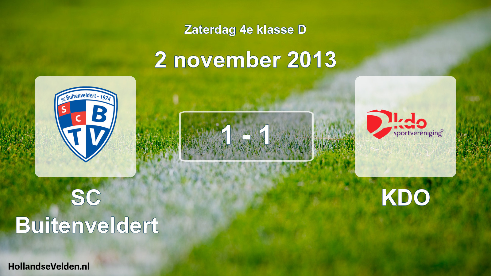Total number of matches played: SC Buitenveldert - KDO 1 - 1 (2 November 2013)