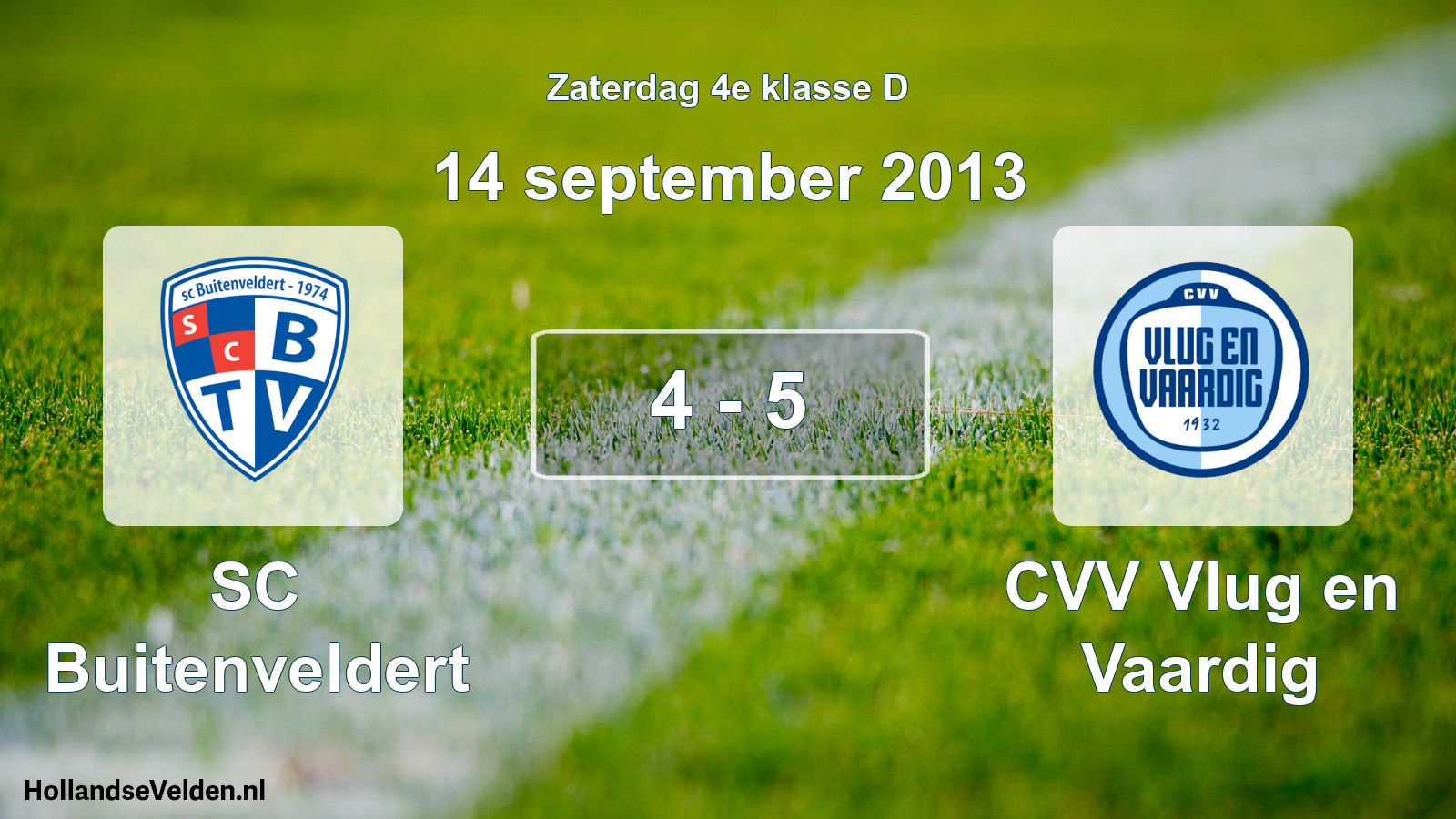 Total number of matches played: SC Buitenveldert - CVV Vlug en Vaardig 4 - 5 (14 September 2013)