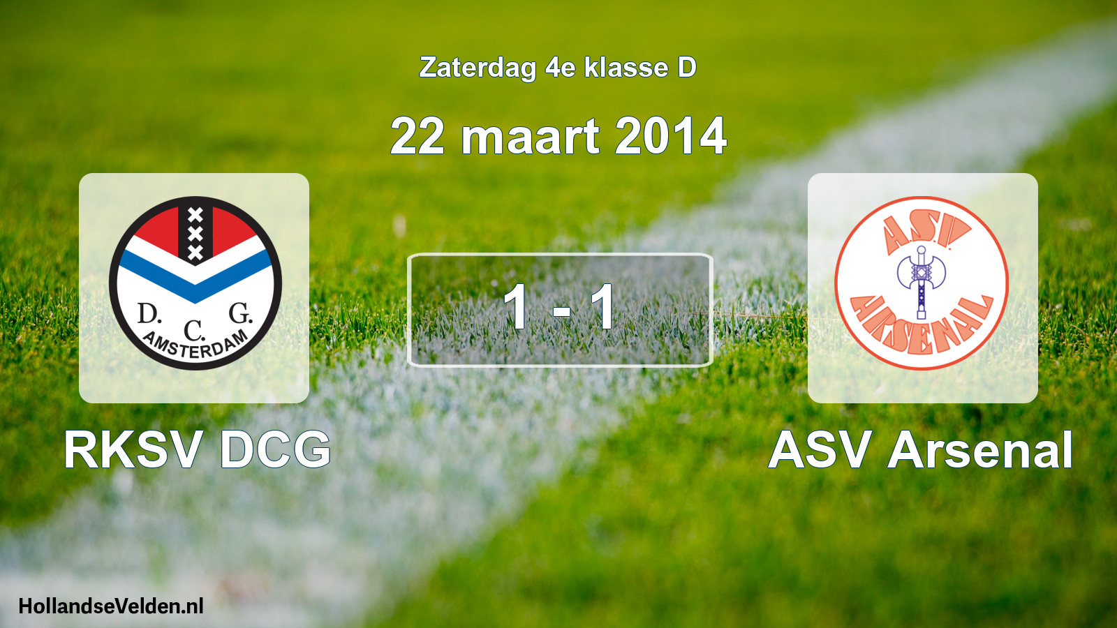 Total number of matches played: RKSV DCG - ASV Arsenal 1 - 1 (22 March 2014)