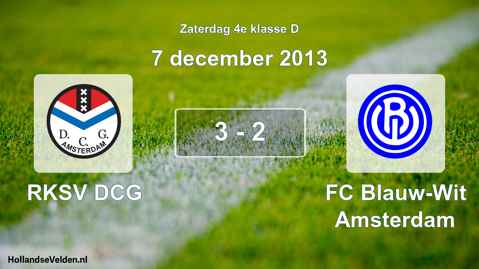 Total number of matches played: RKSV DCG - FC Blauw-Wit Amsterdam 3 - 2 (7 December 2013)