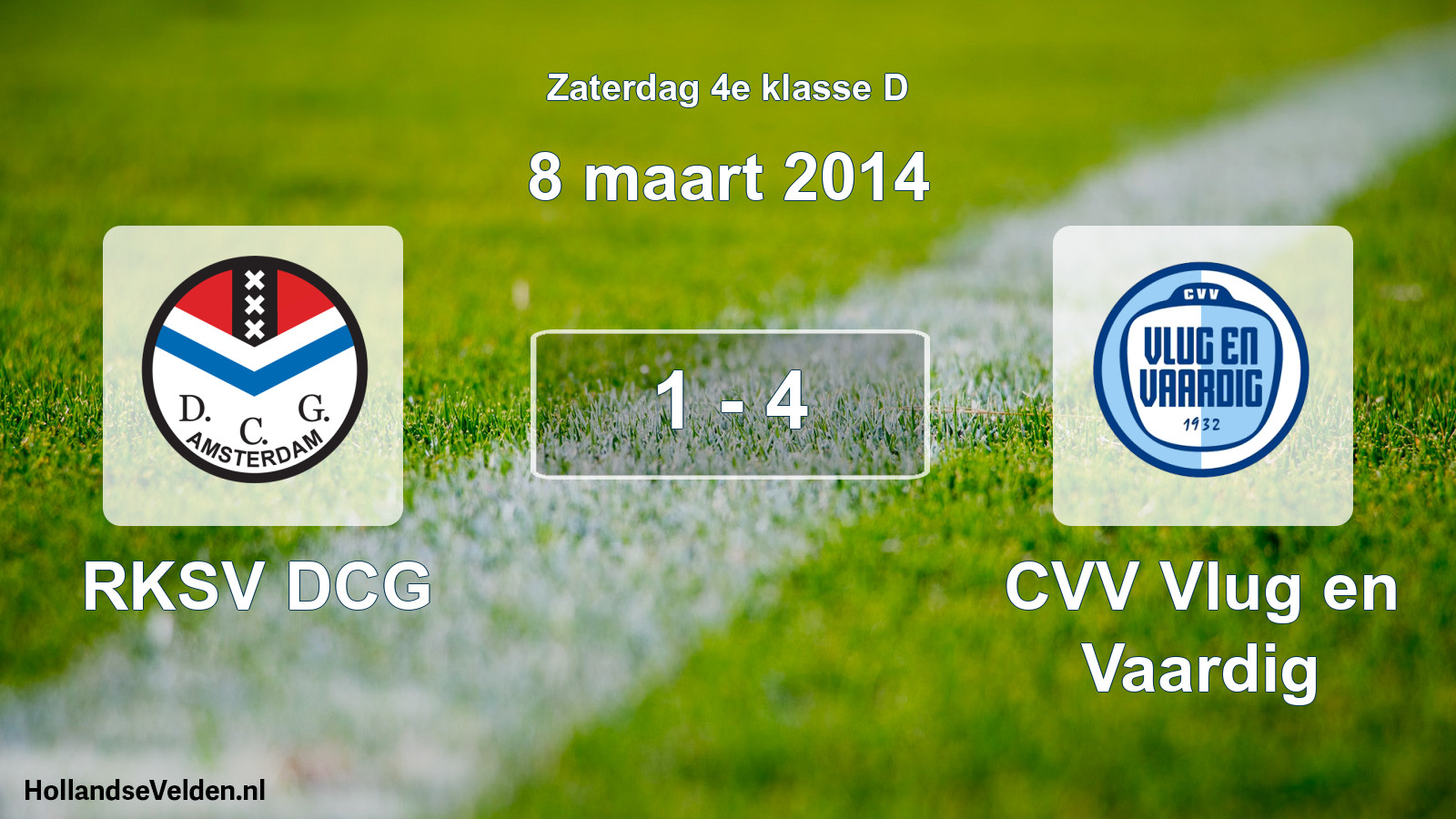 Total number of matches played: RKSV DCG - CVV Vlug en Vaardig 1 - 4 (8 March 2014)