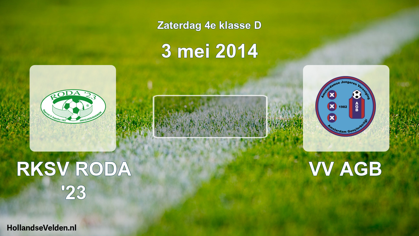 Scheduled Match: RKSV RODA '23 - VV AGB (3 May 2014)