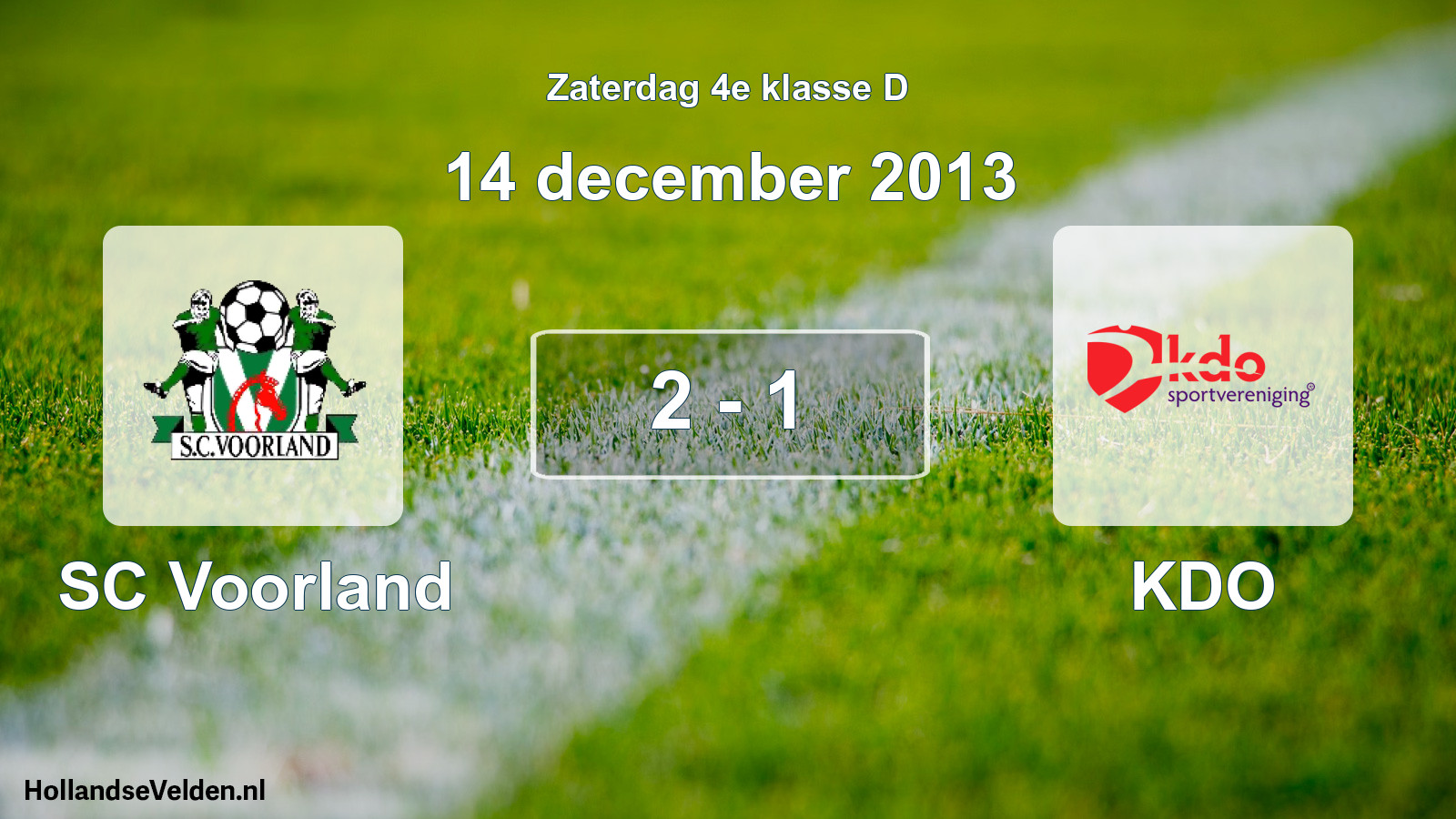 Total number of matches played: SC Voorland - KDO 2 - 1 (14 December 2013)