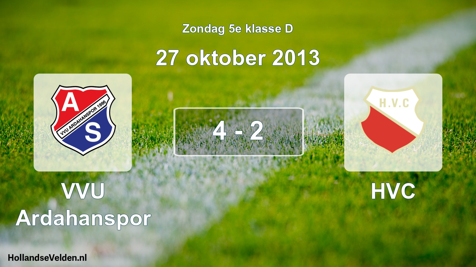 Total number of matches played: VVU Ardahanspor - HVC 4 - 2 (27 October 2013)