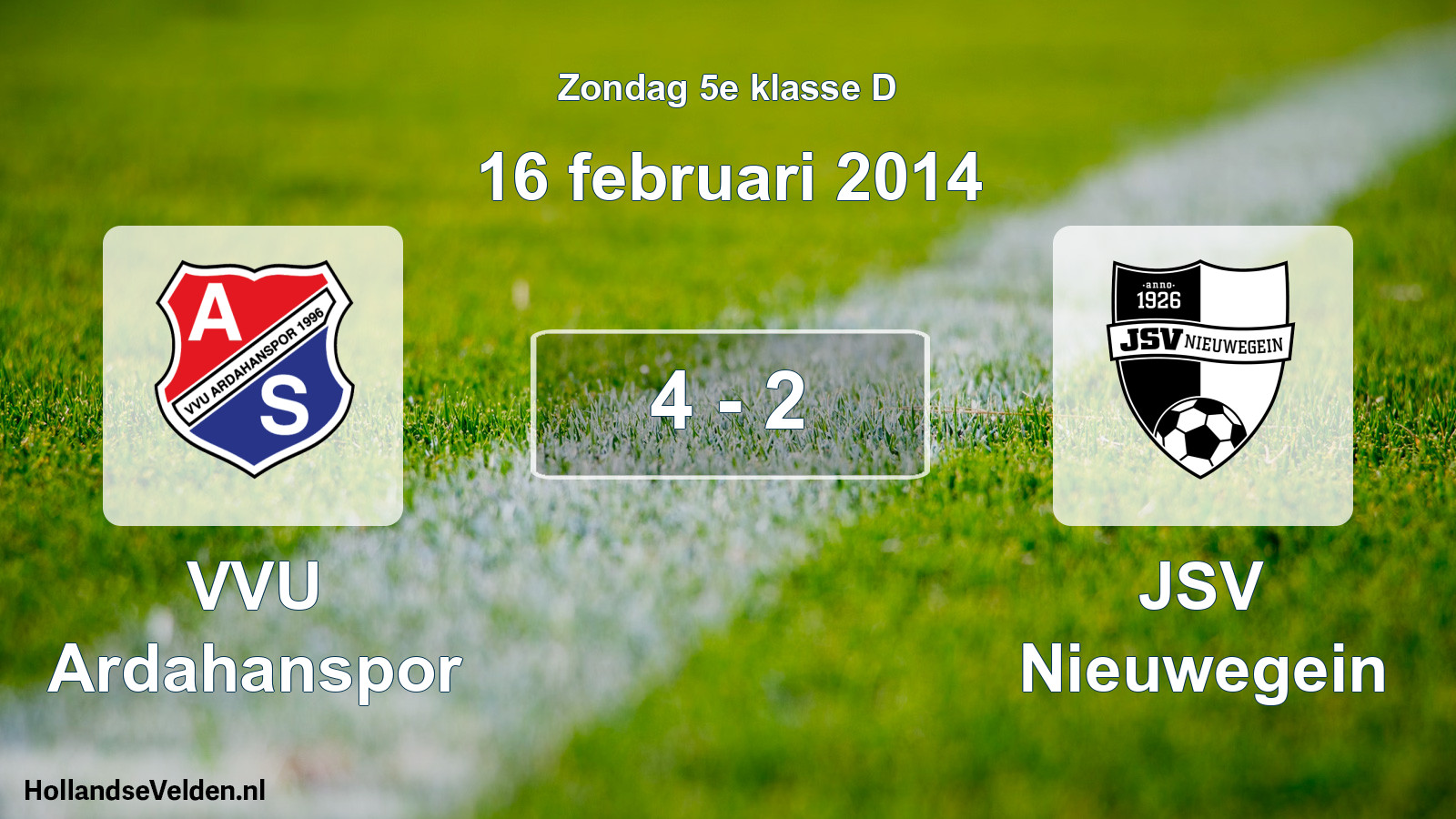 Total number of matches played: VVU Ardahanspor - JSV Nieuwegein 4 - 2 (16 February 2014)