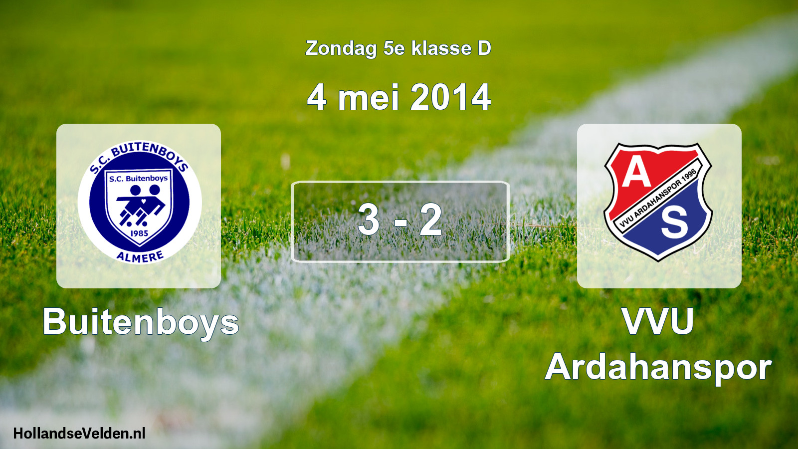 Total number of matches played: Buitenboys - VVU Ardahanspor 3 - 2 (4 May 2014)