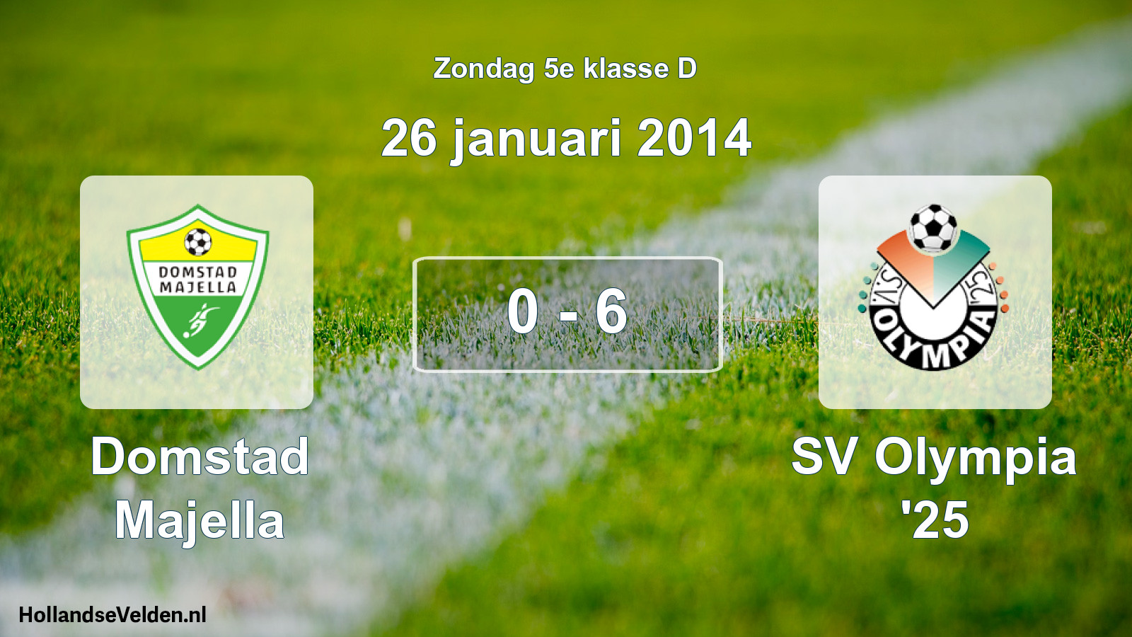 Total number of matches played: Domstad Majella - SV Olympia '25 0 - 6 (26 January 2014)