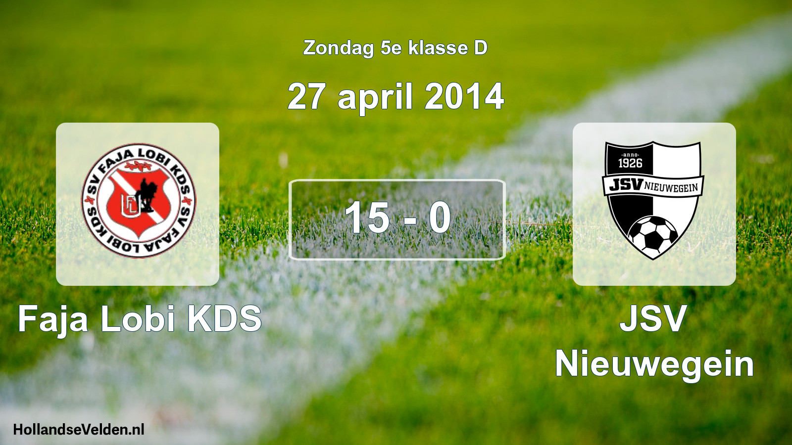 Total number of matches played: Faja Lobi KDS - JSV Nieuwegein 15 - 0 (27 April 2014)