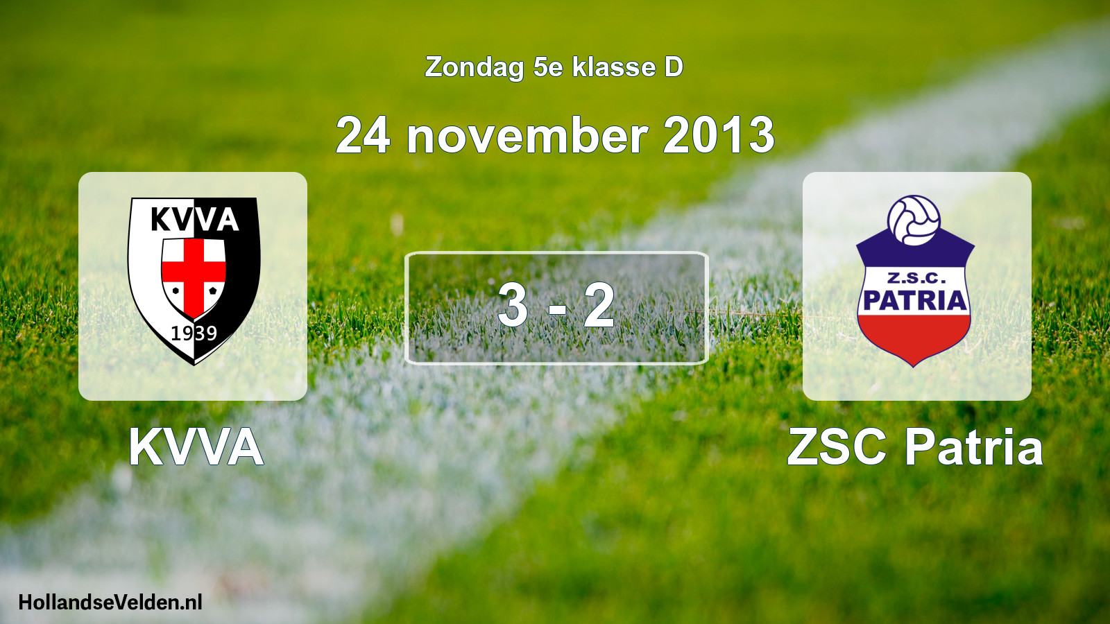 Total number of matches played: KVVA - ZSC Patria 3 - 2 (24 November 2013)