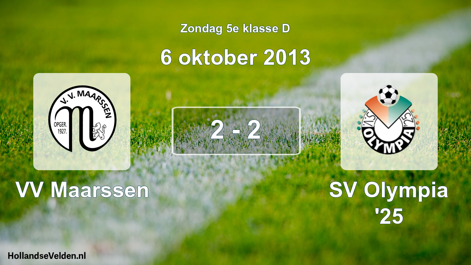 Total number of matches played: VV Maarssen - SV Olympia '25 2 - 2 (6 October 2013)