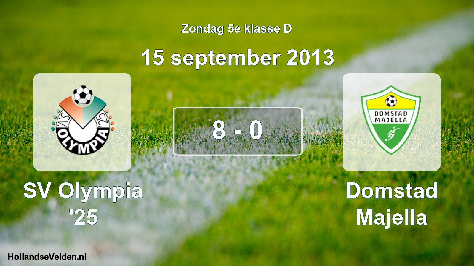 Total number of matches played: SV Olympia '25 - Domstad Majella 8 - 0 (15 September 2013)
