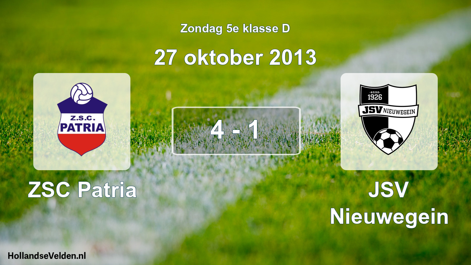 Total number of matches played: ZSC Patria - JSV Nieuwegein 4 - 1 (27 October 2013)