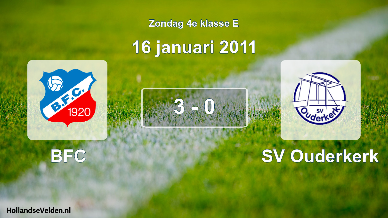 Total number of matches played: BFC - SV Ouderkerk 3 - 0 (16 January 2011)