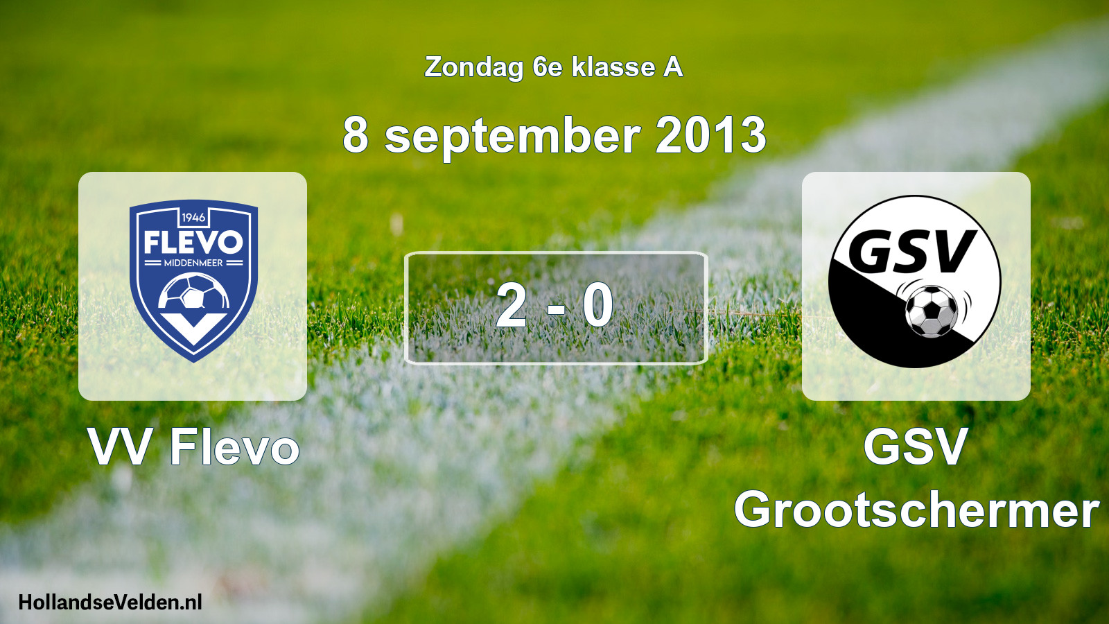 Total number of matches played: VV Flevo - GSV Grootschermer 2 - 0 (8 September 2013)