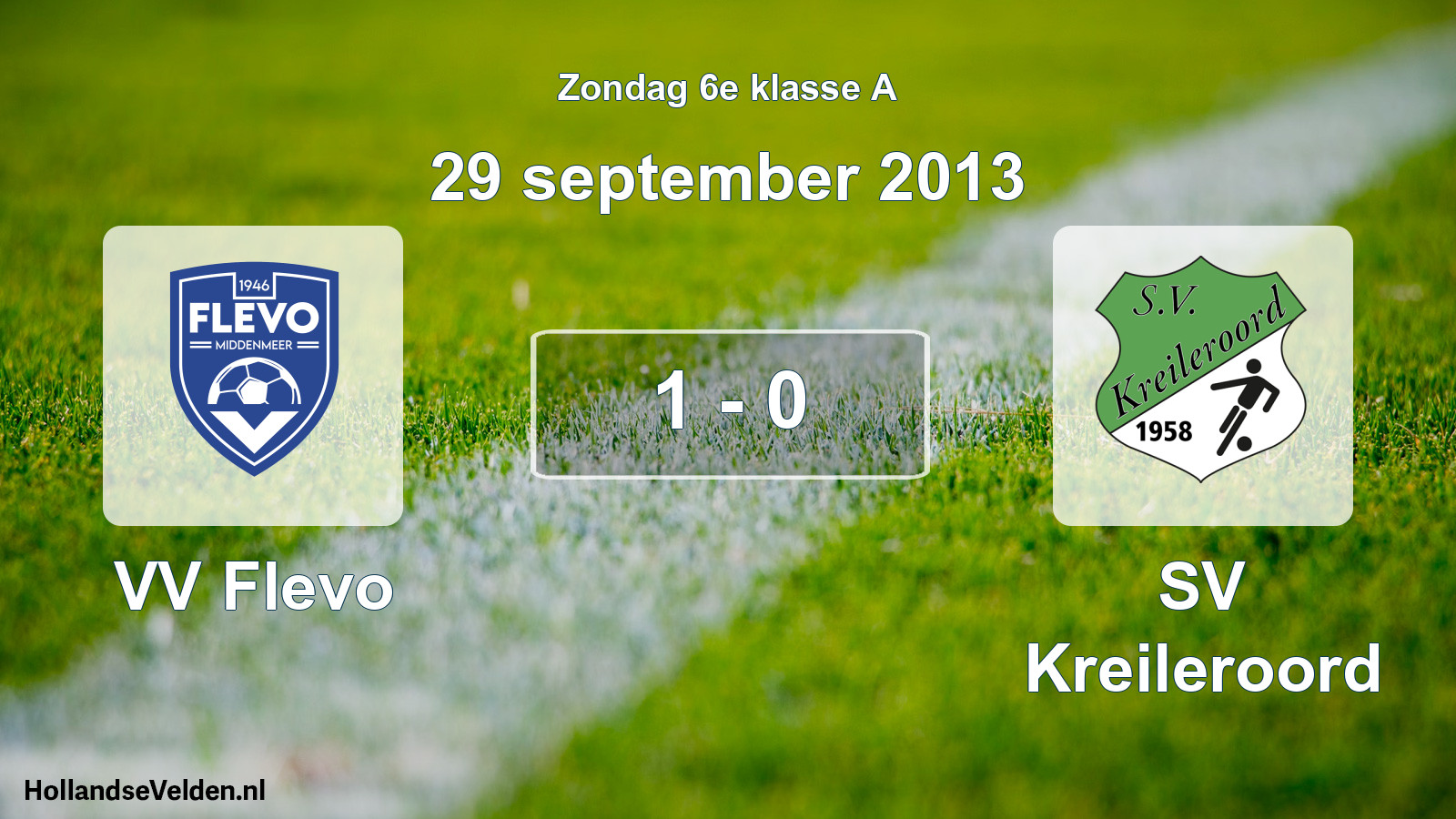 Total number of matches played: VV Flevo - SV Kreileroord 1 - 0 (29 September 2013)