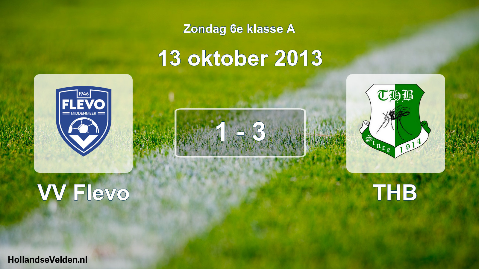 Total number of matches played: VV Flevo - THB 1 - 3 (13 October 2013)