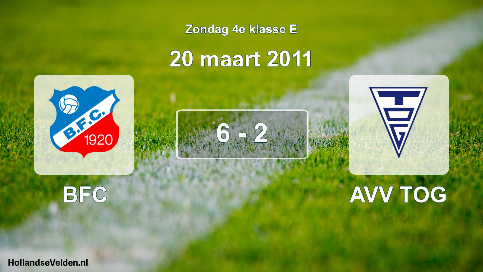 Total number of matches played: BFC - AVV TOG 6 - 2 (20 March 2011)