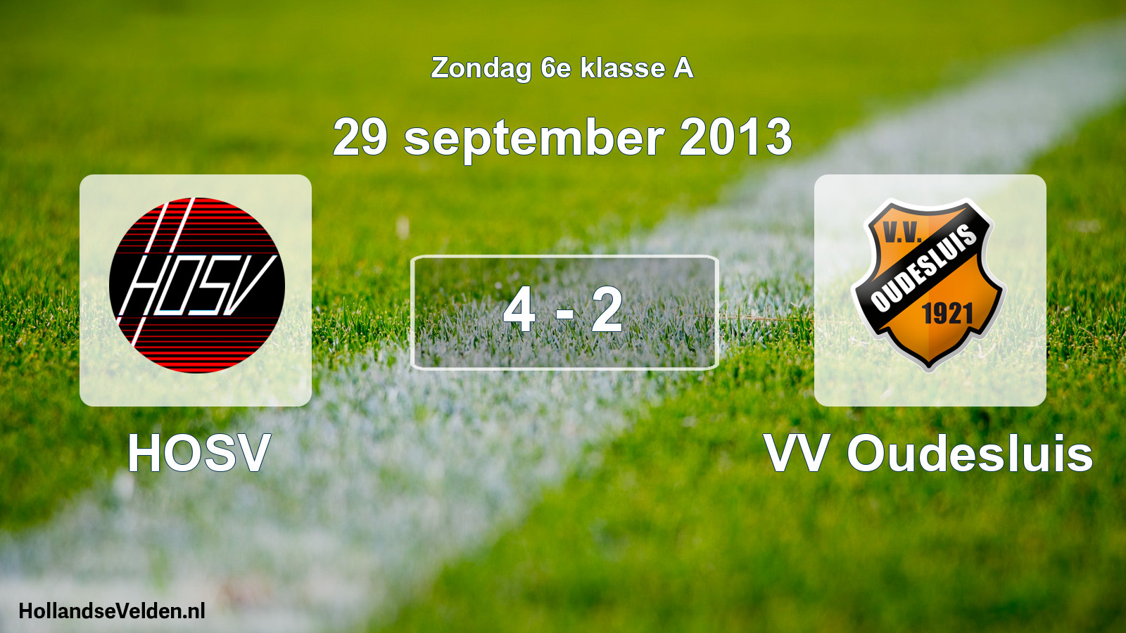 Total number of matches played: HOSV - VV Oudesluis 4 - 2 (29 September 2013)