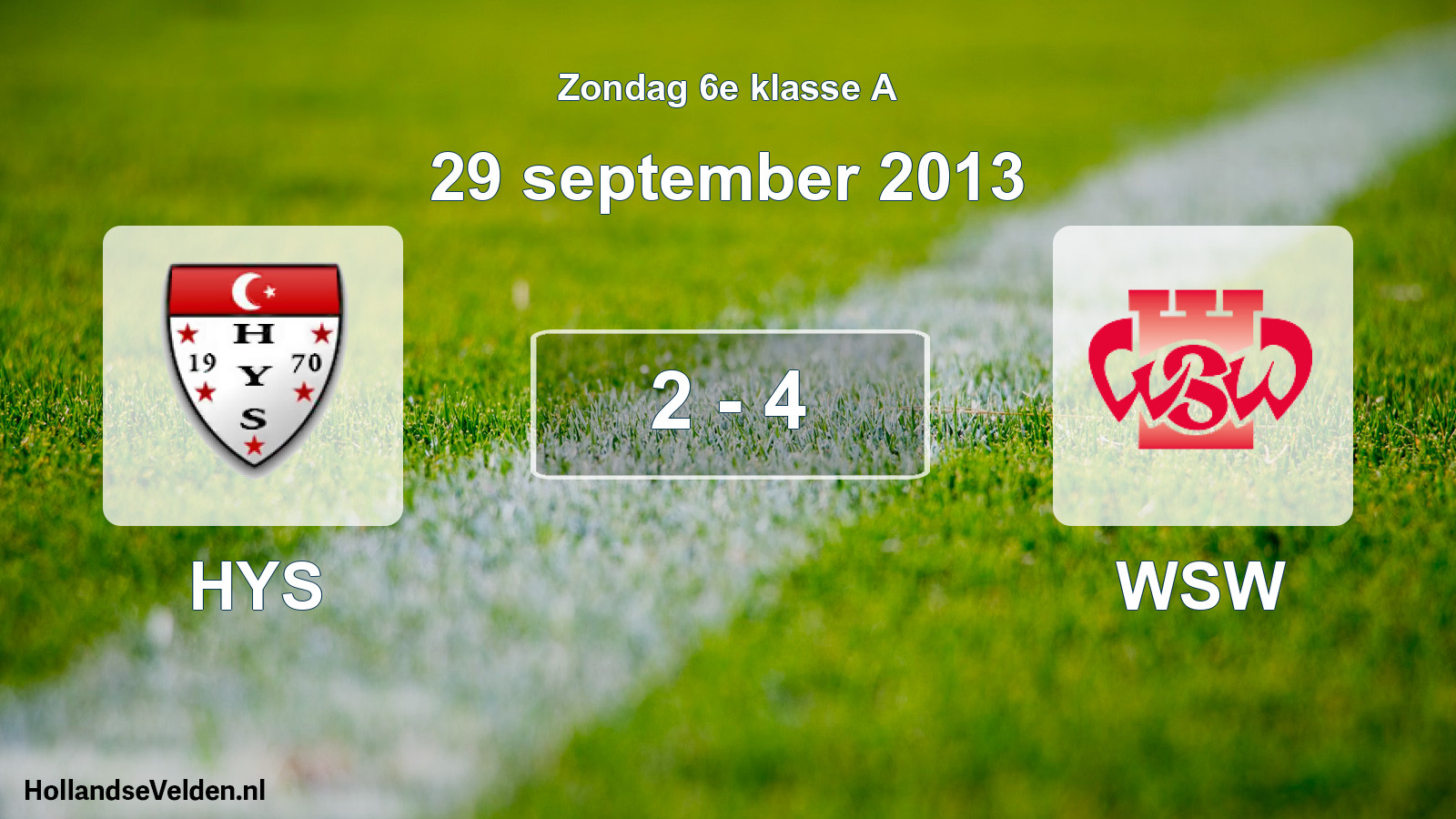 Total number of matches played: HYS - WSW 2 - 4 (29 September 2013)