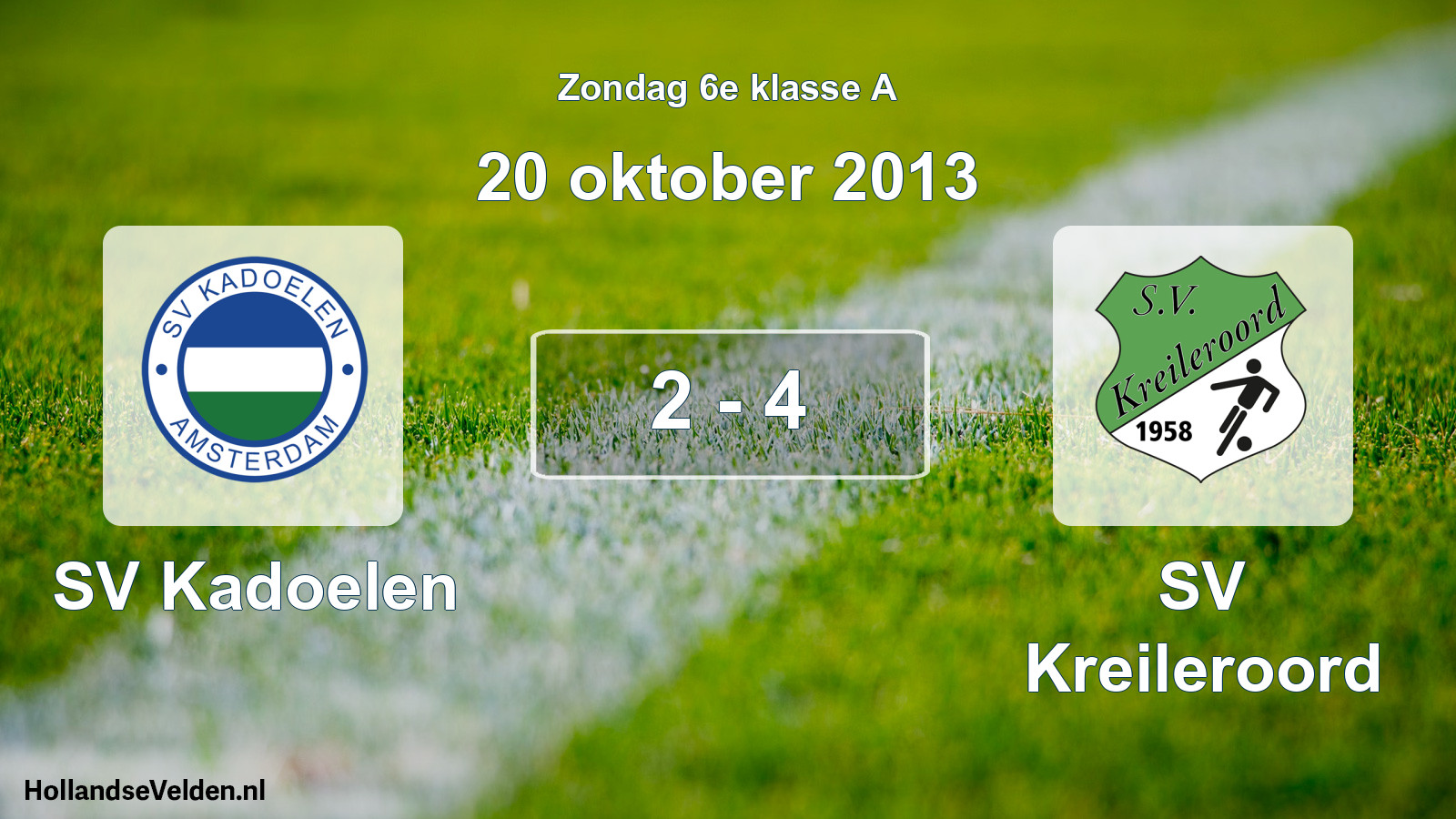 Total number of matches played: SV Kadoelen - SV Kreileroord 2 - 4 (20 October 2013)